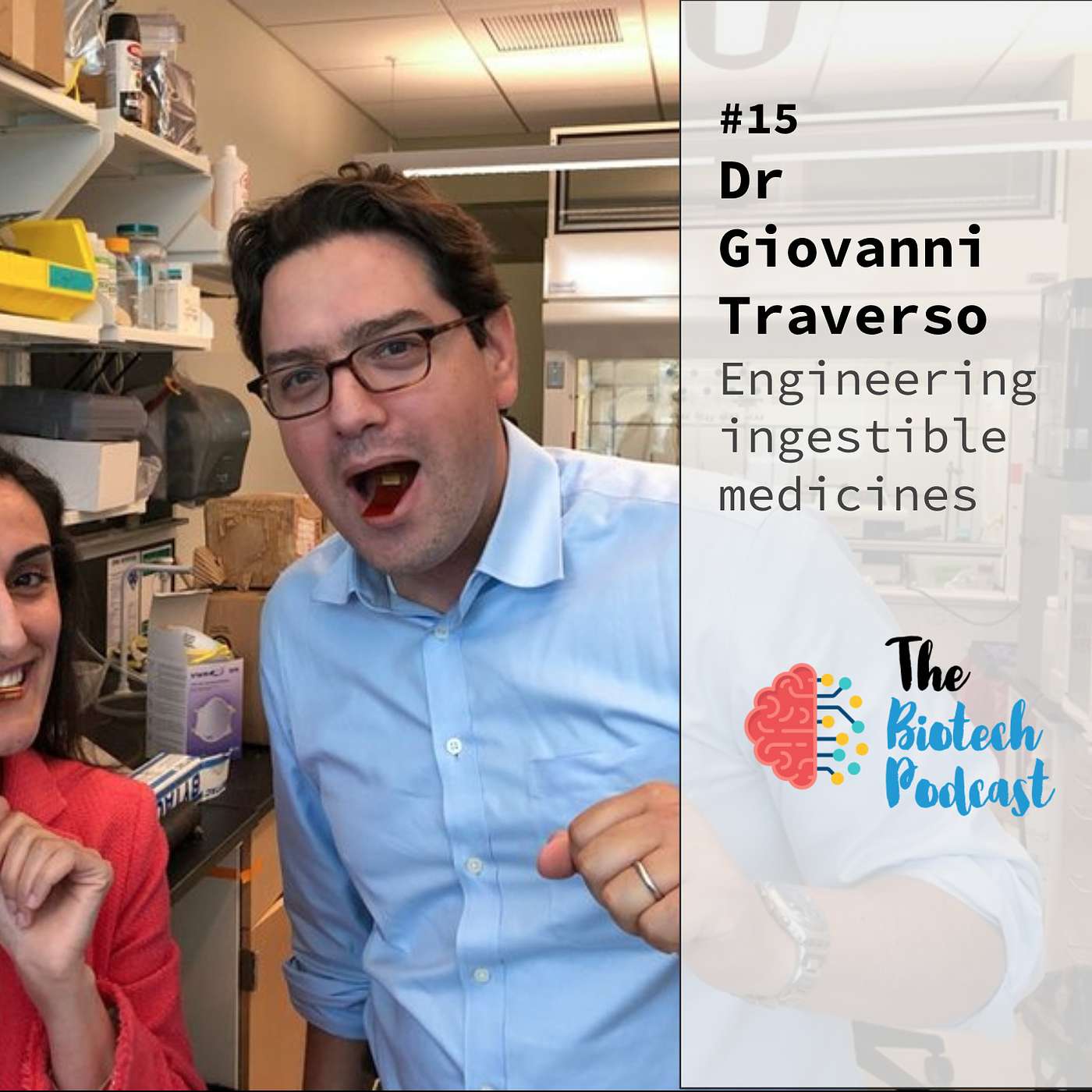 #14 - Dr Giovanni Traverso on Ingestible Medicine