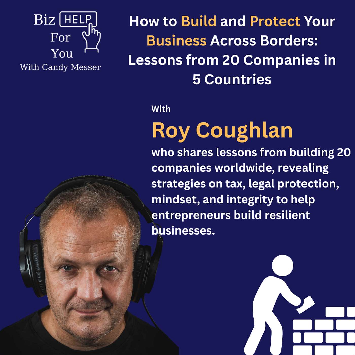 How to Build and Protect Your Business Across Borders with Roy Coughlan episode artwork