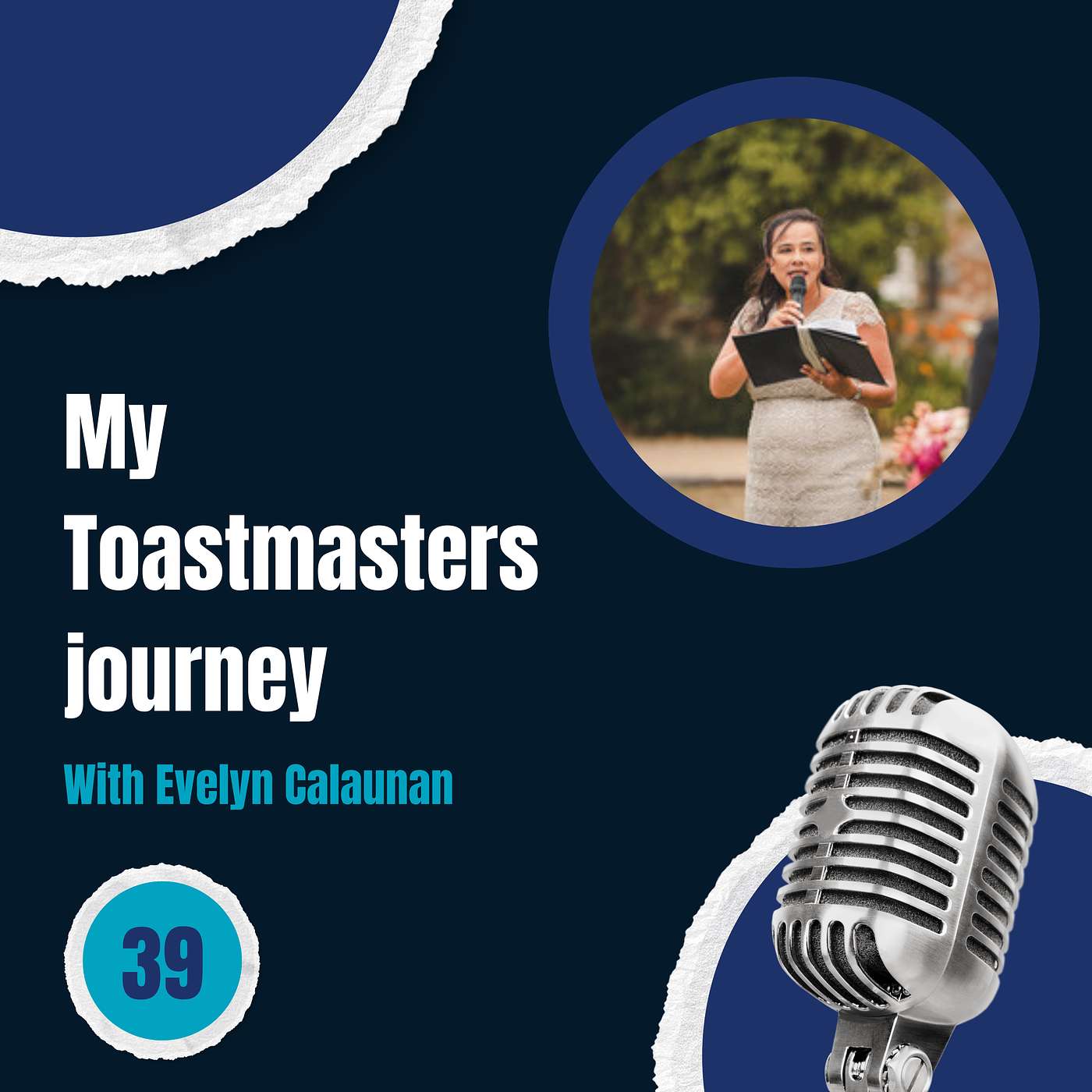 Episode 39: My Toastmasters journey - with Evelyn Calaunan