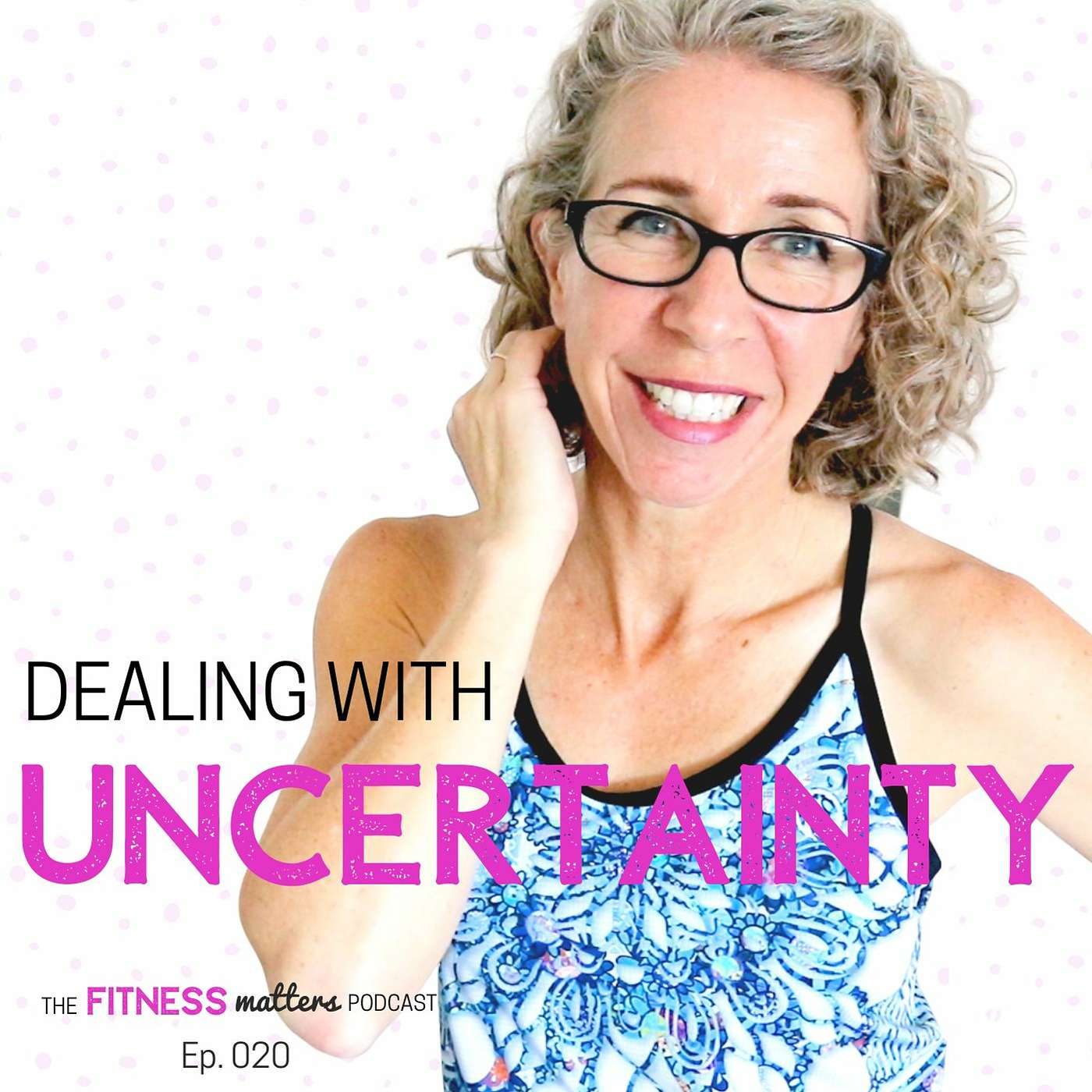 Dealing with UNCERTAINTY episode artwork