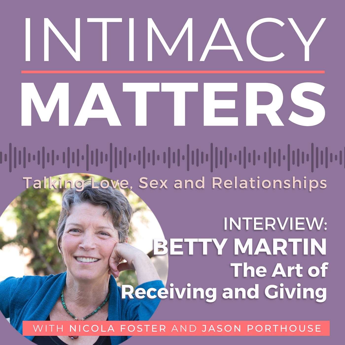 GUEST INTERVIEW with Betty Martin - The Art Of Receiving And Giving