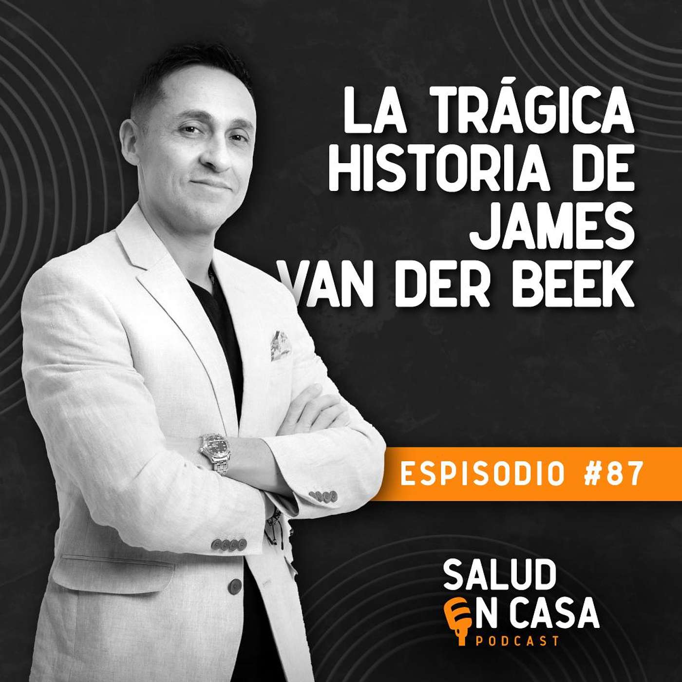 James Van Der Beek: Lo que deja una ausencia/ Salud En Casa/ #podcast - Episodio 87 episode artwork