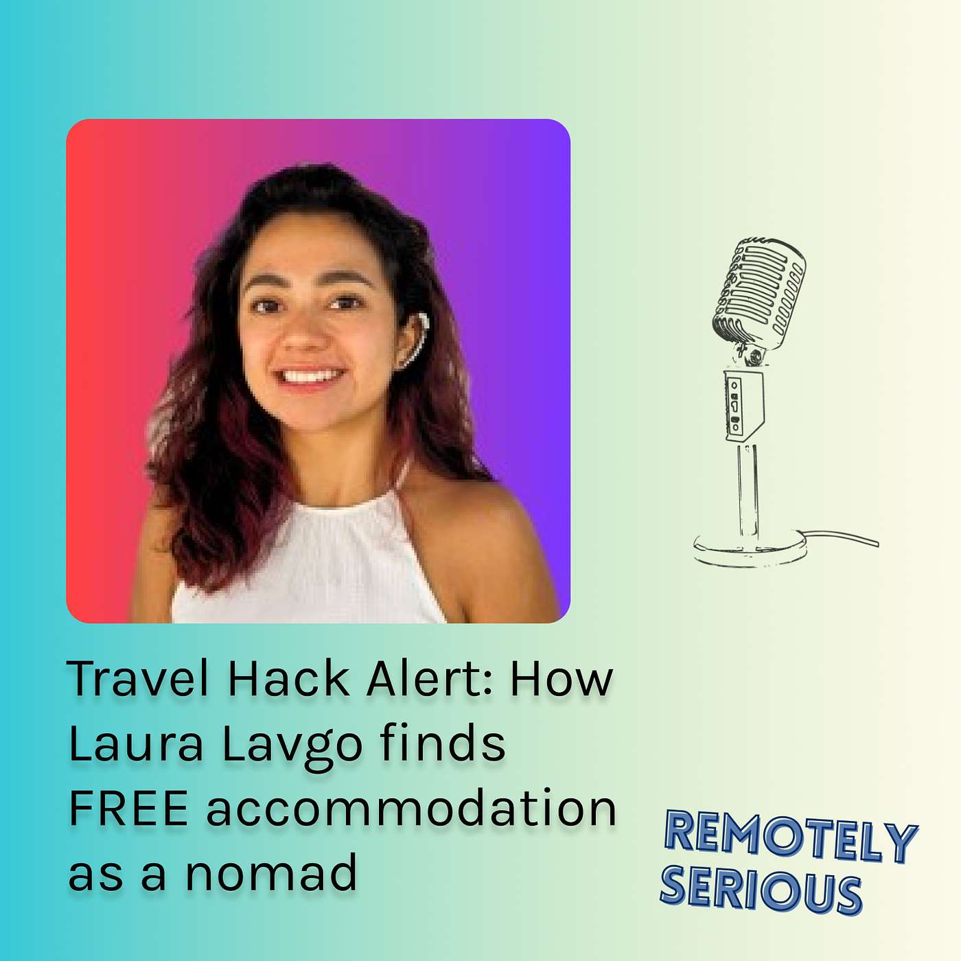 Travel Hack Alert: How Laura Lavgo finds FREE accommodation as a nomad