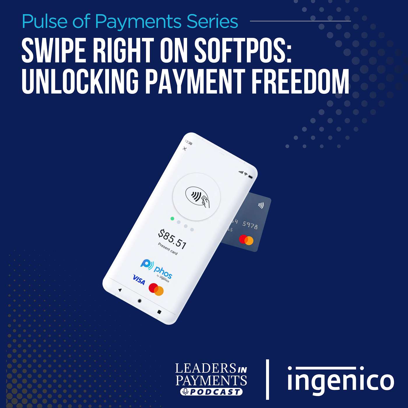 The Pulse of Payments: Swipe Right on SoftPOS: Unlocking Payment Freedom with Anthony Walsh | Episode 305