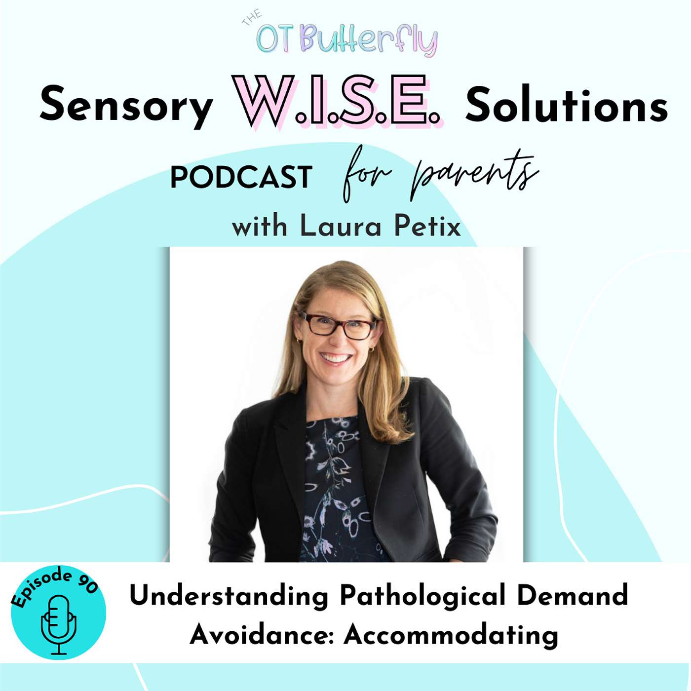 Sensory W.I.S.E. Solutions Podcast for Parents