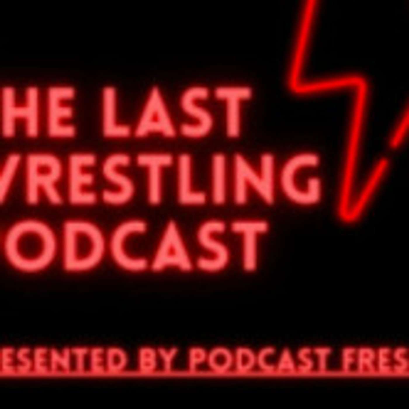 The Last Wrestling Podcast: 005 - Big E New World Champ, Ruby Soho Vs Britt Baker, Hobbs Vs CM Punk, and Omega Vs The American Dragon