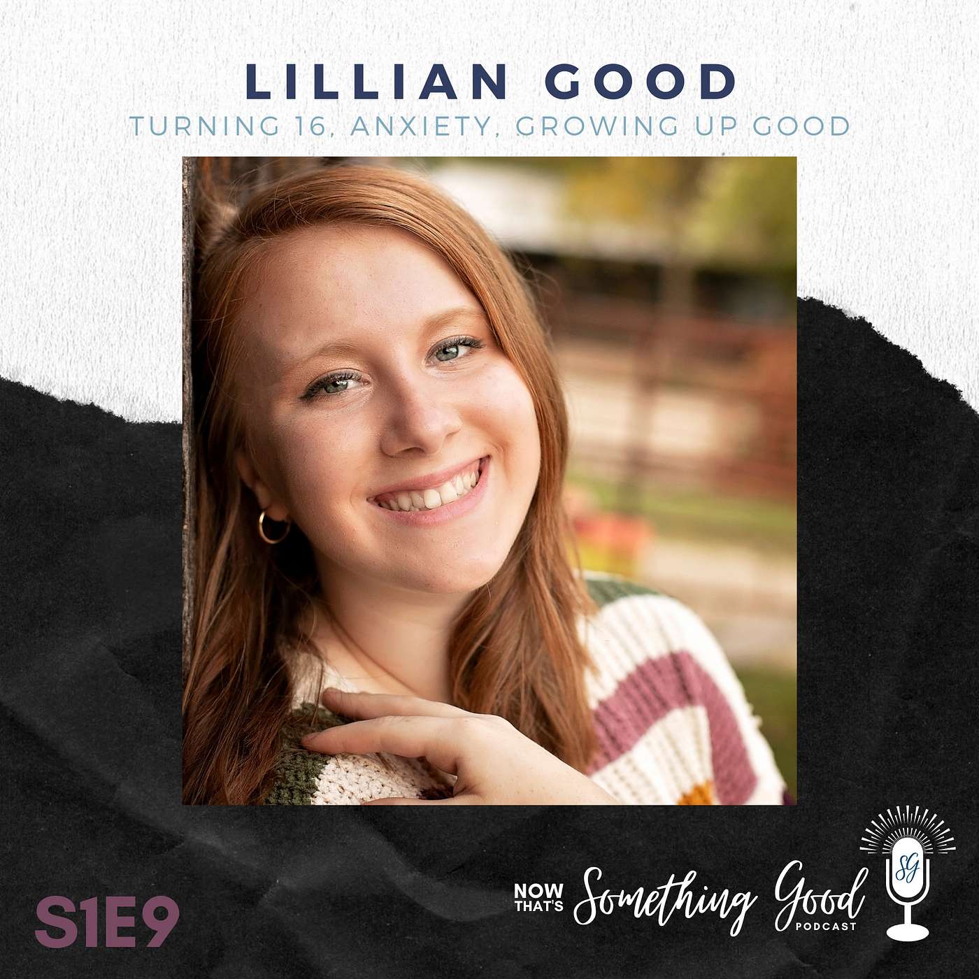 Lillian Good on turning 16, anxiety, and growing up Good