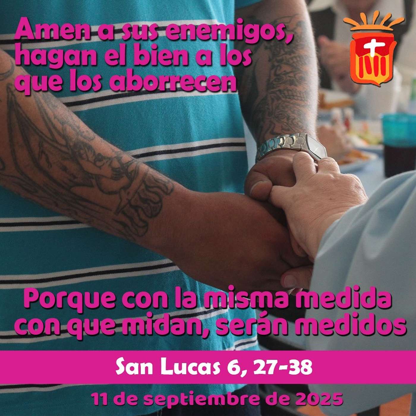 2025-09-11 San Lucas 6, 27-38: Jueves XXIII Ordinario