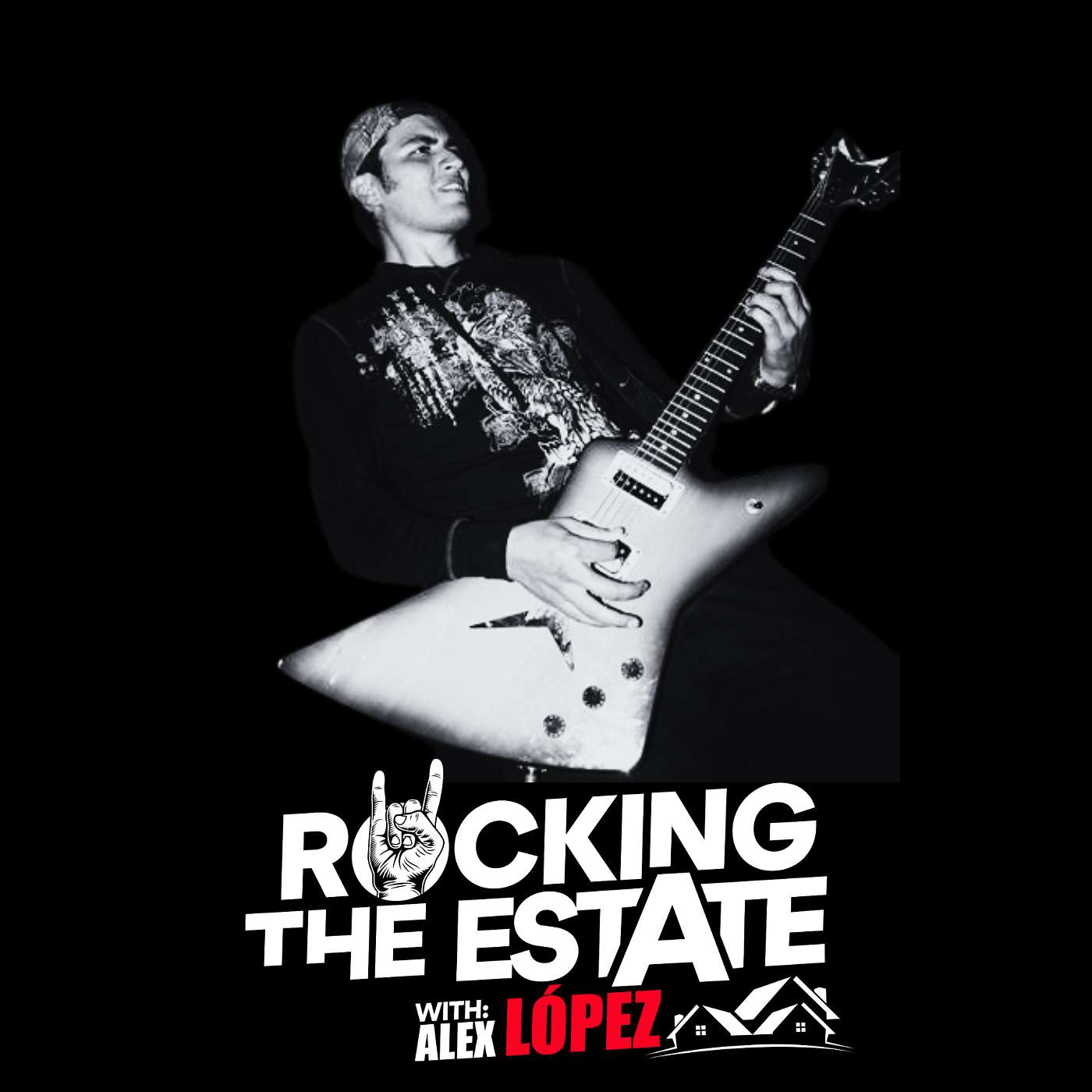 ROCKING THE ESTATE WITH ALEX LOPEZ