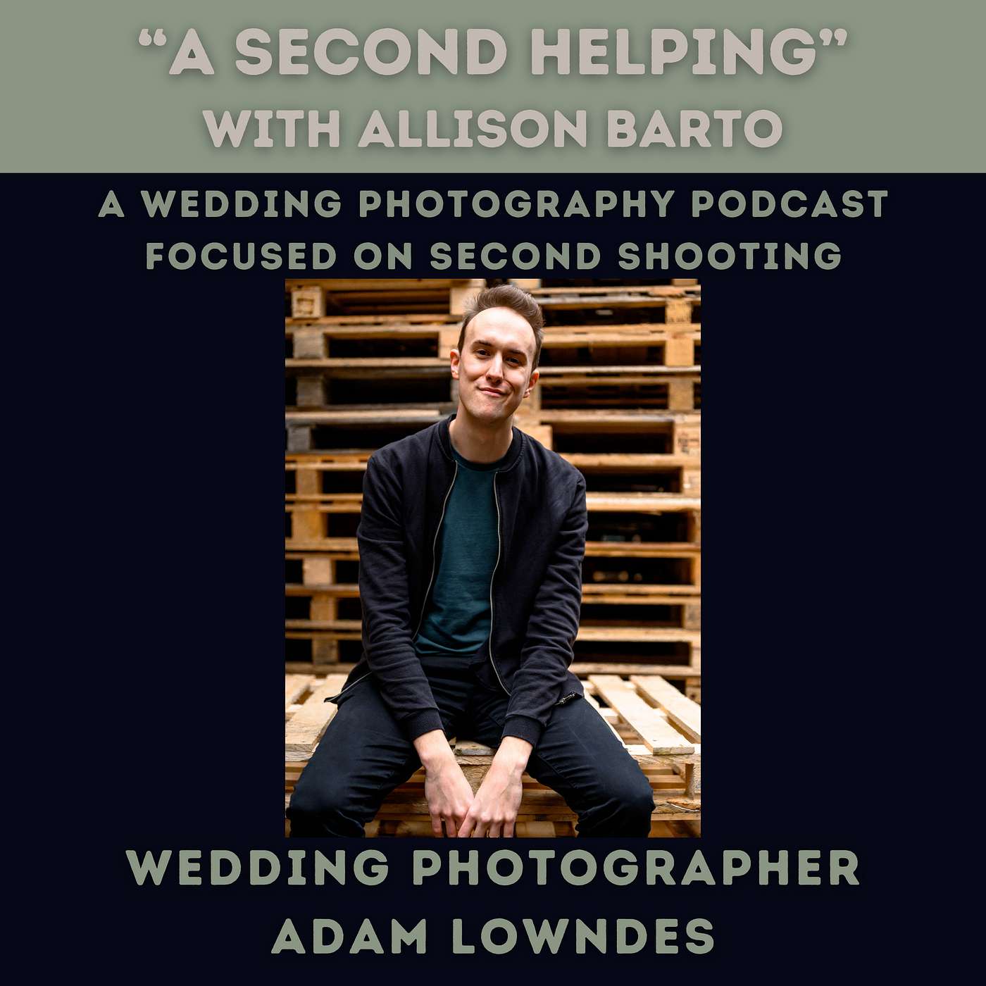 A Second Helping... with Allison Barto, A Wedding Photography Podcast Focused on Second Shooting