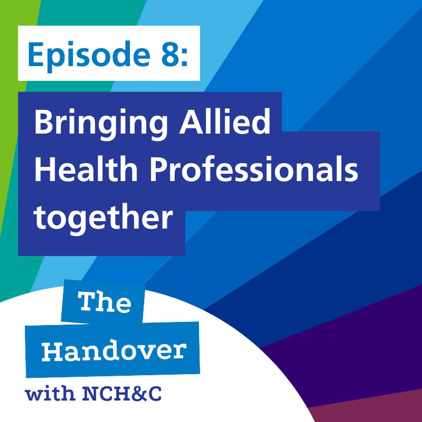 The Handover with NCH&C