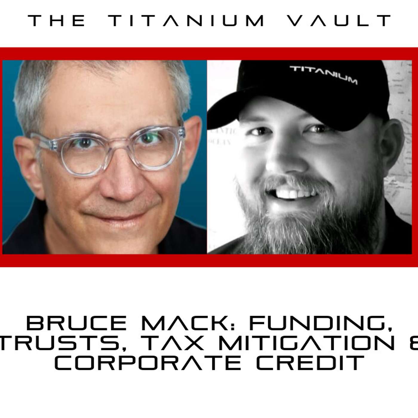 The Titanium Vault hosted by RJ Bates III