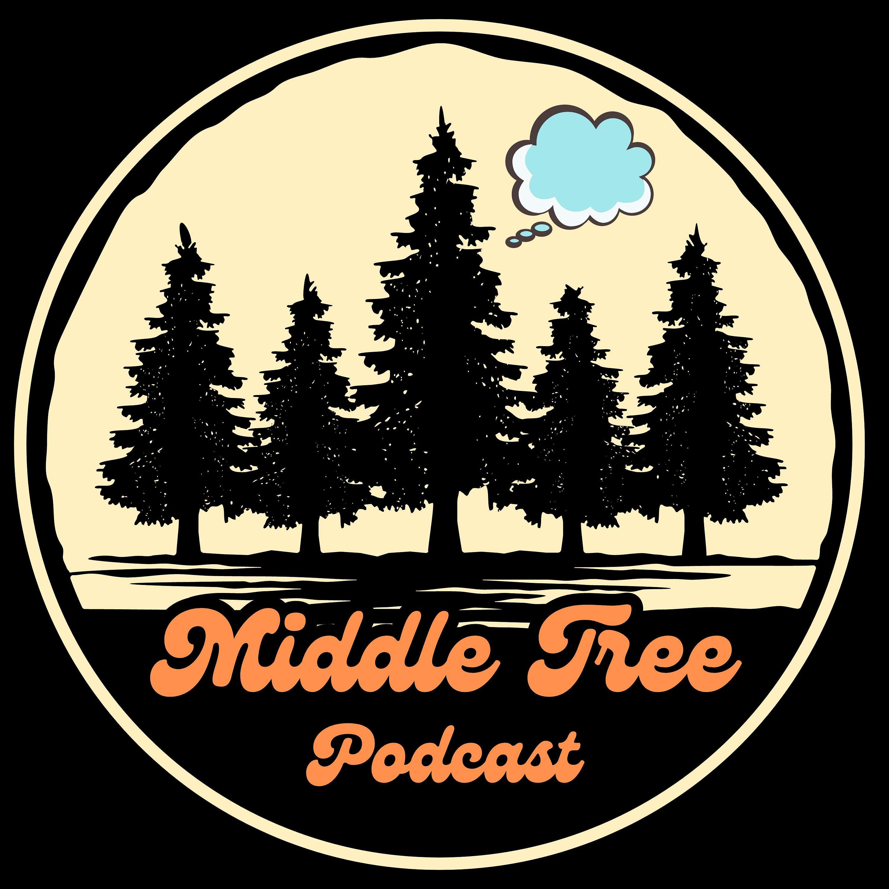 The Middle Tree Podcast
