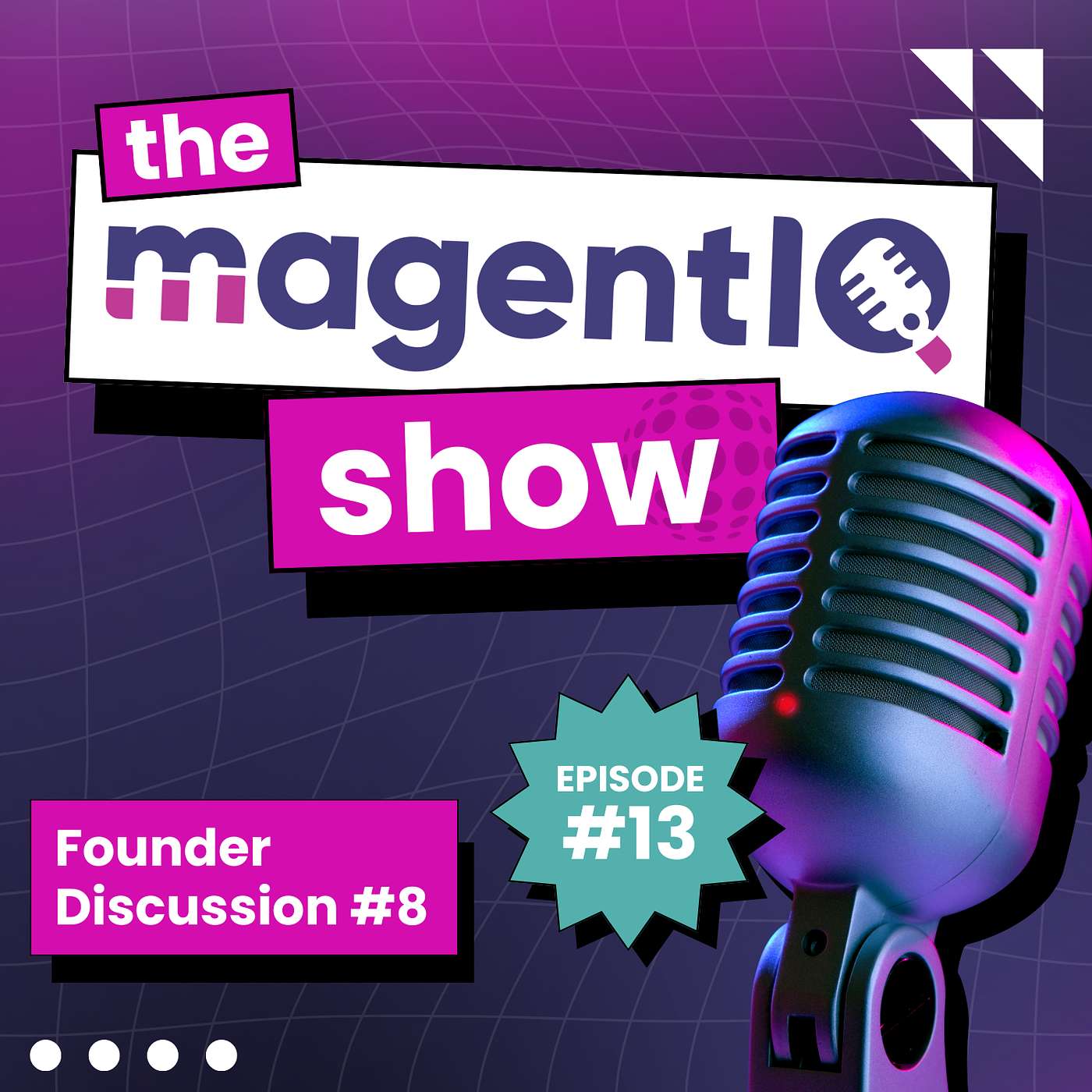 The magentIQ Show Ep. 13 | One Year of magentIQ, How to Grow the Talent AI Cannot Replace, and Why People Still Make a Company episode artwork