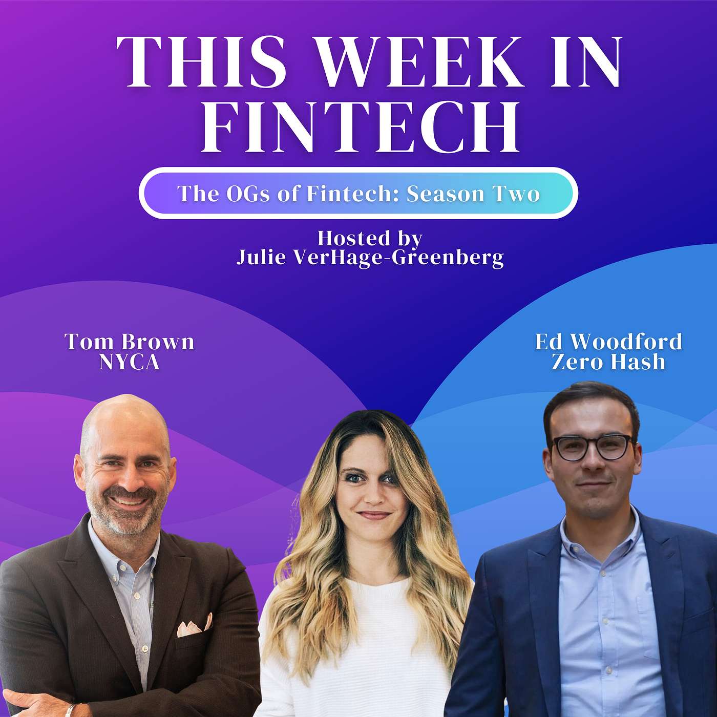 🎧The Fintech OG Series Season Two: Tom Brown and Edward Woodford
