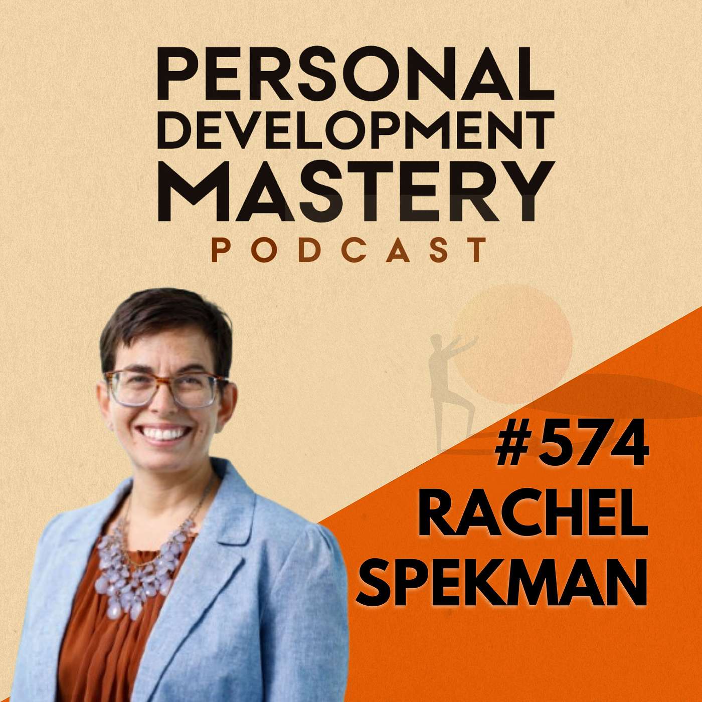 Why So Many Career Transitions Fail, and How to Avoid the #1 Mistake Professionals Make, with Rachel Spekman | #574 Why So Many Career Transitions Fail, and How to Avoid the #1 Mistake Professionals Make, with Rachel Spekman | #574