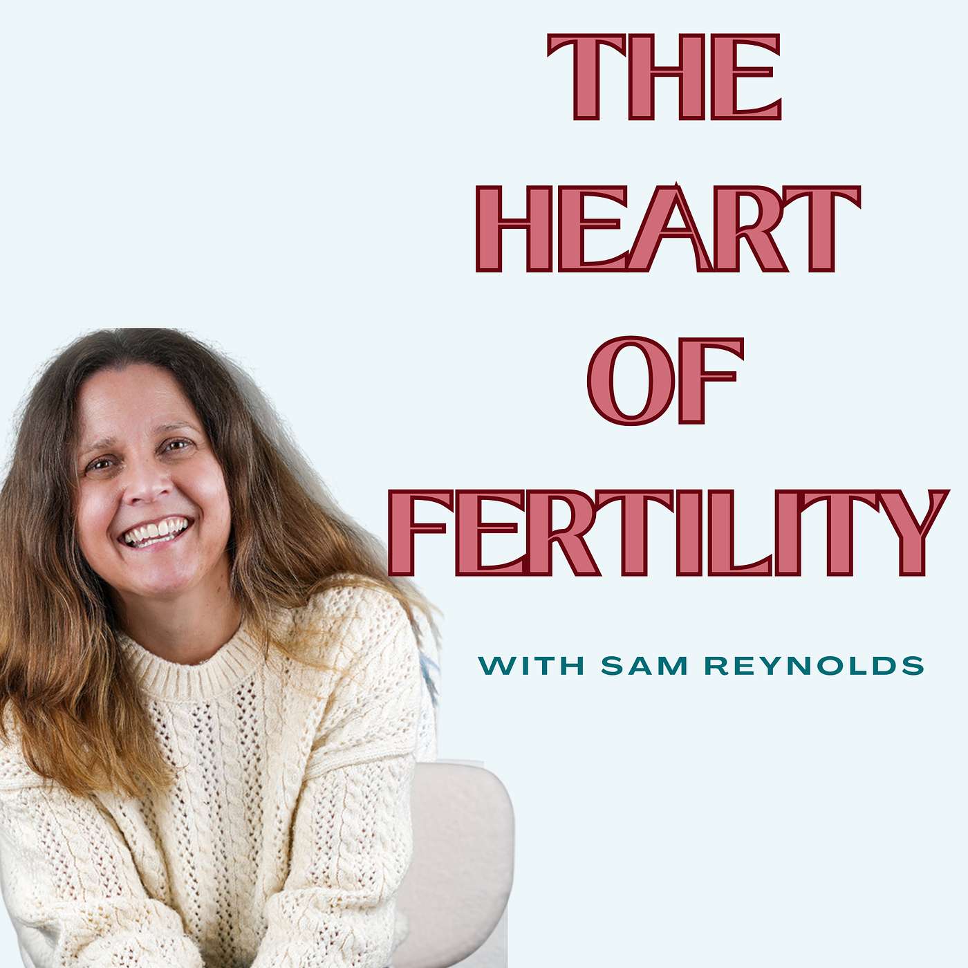 The Heart of Fertility podcast artwork