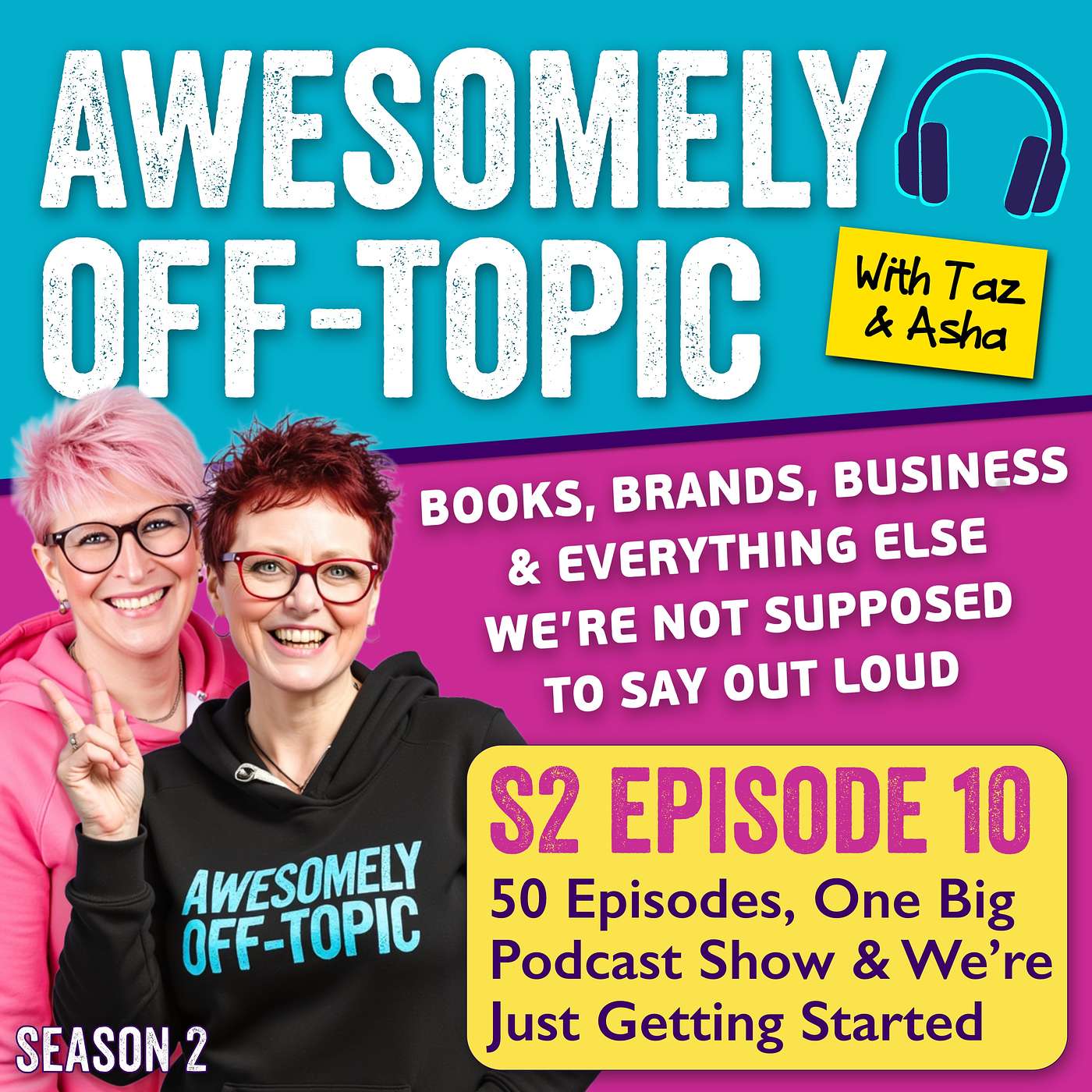🎙️ S2 E10: Fifty Episodes, One Podcast Show & We’re Just Getting Started episode artwork