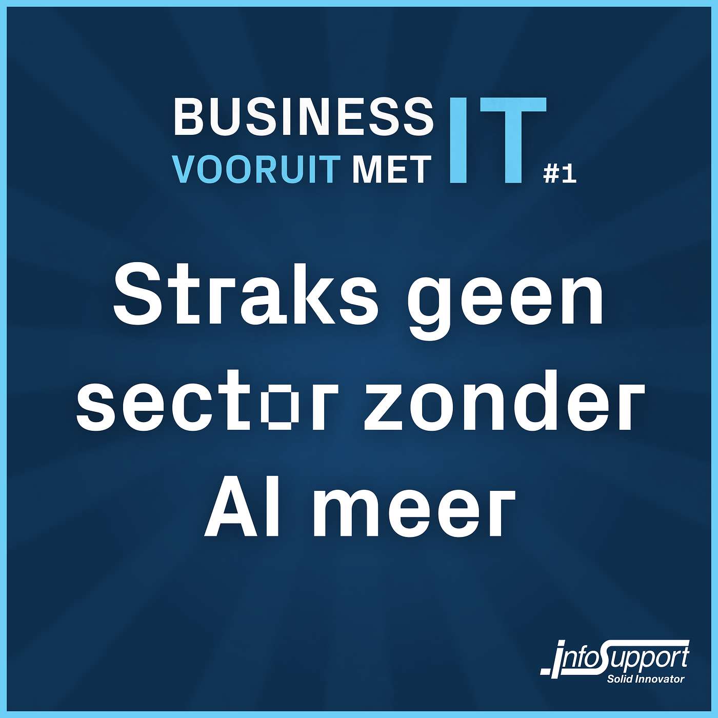 #1 - Straks geen sector zonder AI meer (met Niels Naglé) #1 - Straks geen sector zonder AI meer (met Niels Naglé)