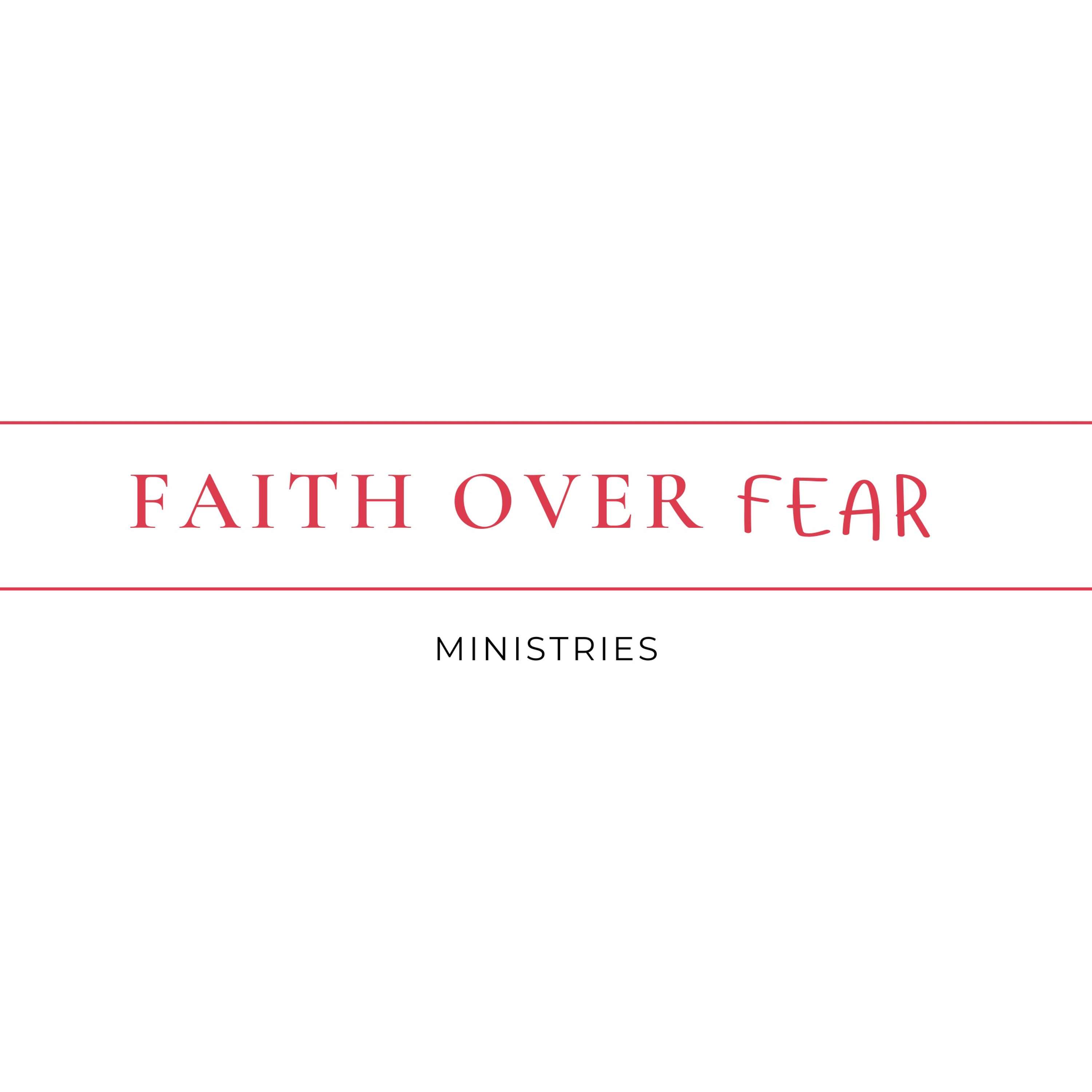 Faith Over Fear