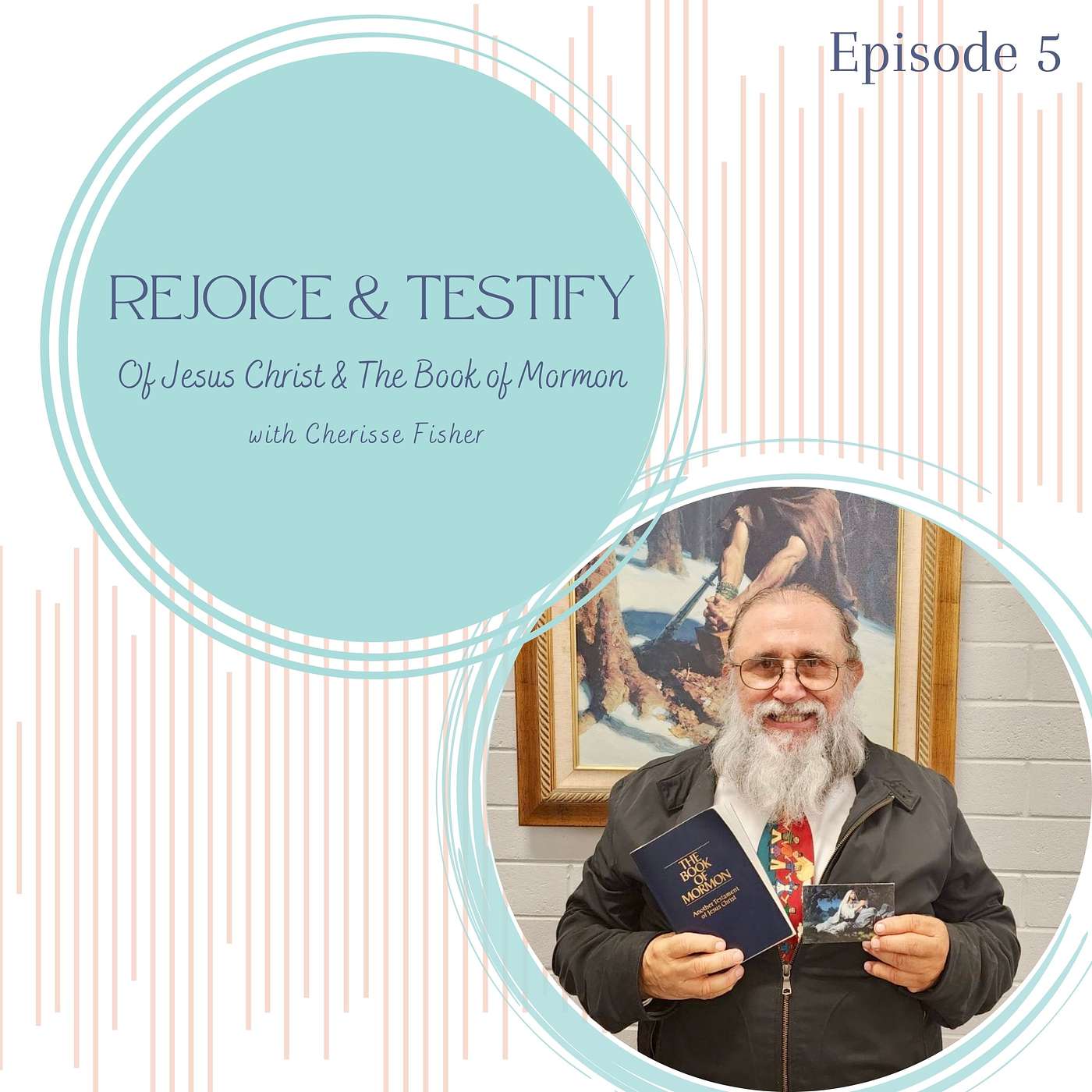 5. The Gospel of Jesus Christ Blesses Our Lives with Rick Bernico episode artwork