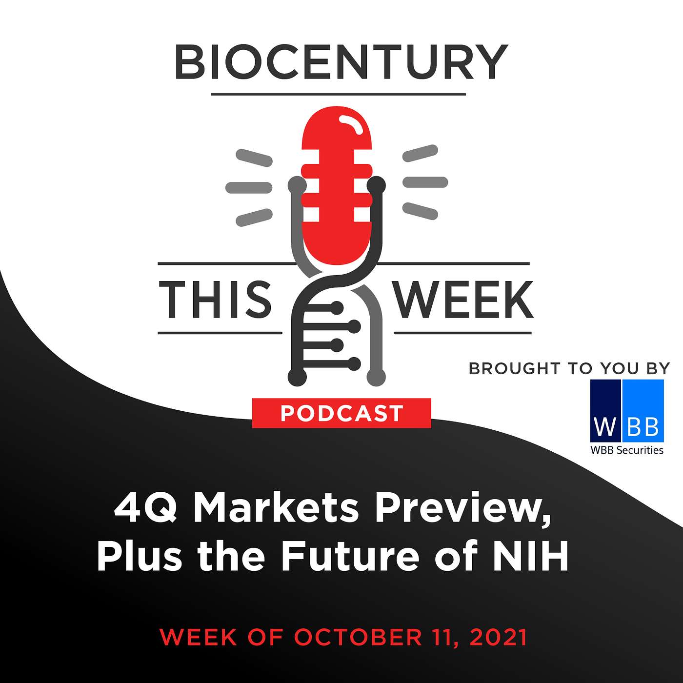 Ep. 82 - 4Q Markets Preview, Plus the Future of NIH