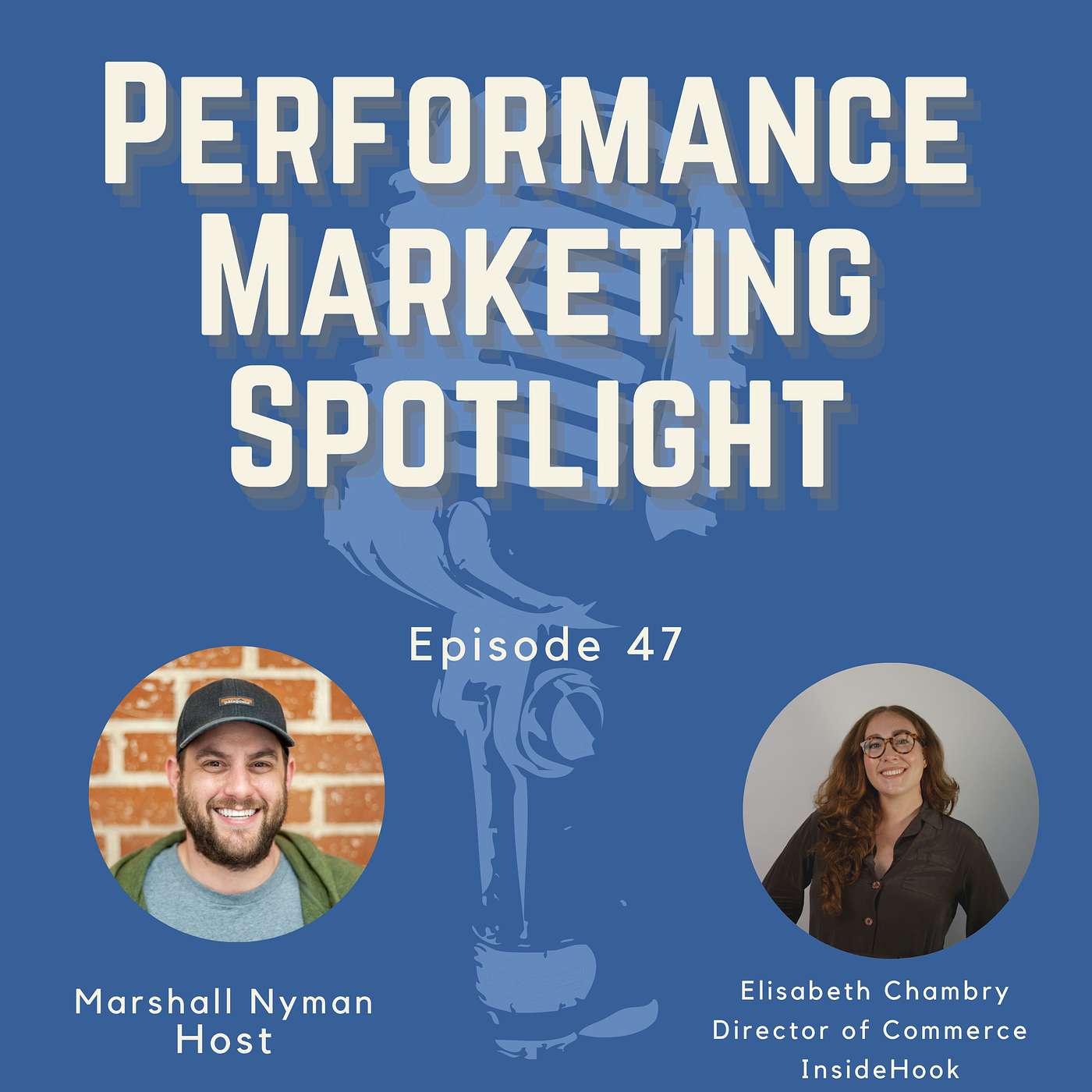 Episode #47 with Elisabeth Chambry, Director of Commerce & Partnerships from InsideHook