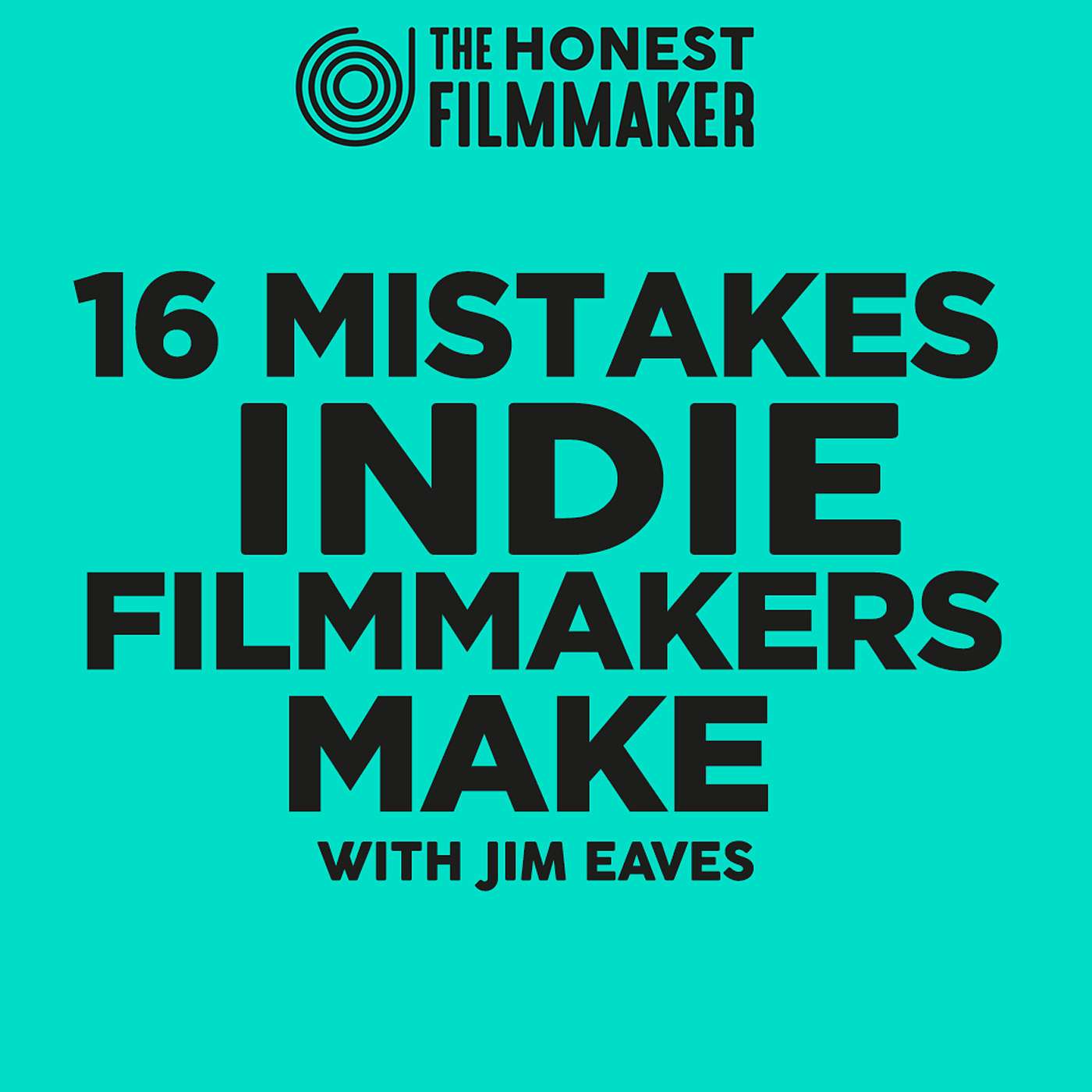 16 Mistakes that Indie Filmmakers make... from my own Painful Experience
