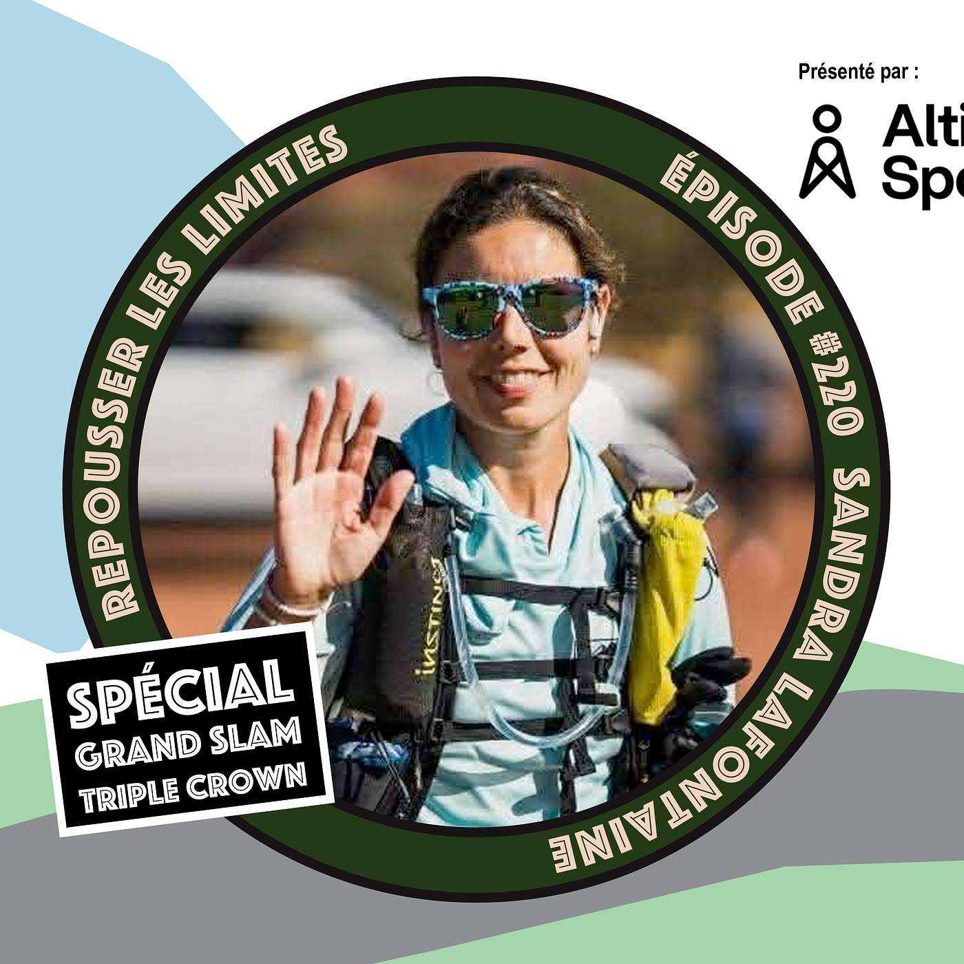 #220 - Sandra Lafontaine - Triple Crown, Destination Trail: Grand Slam … 2025 année de feu