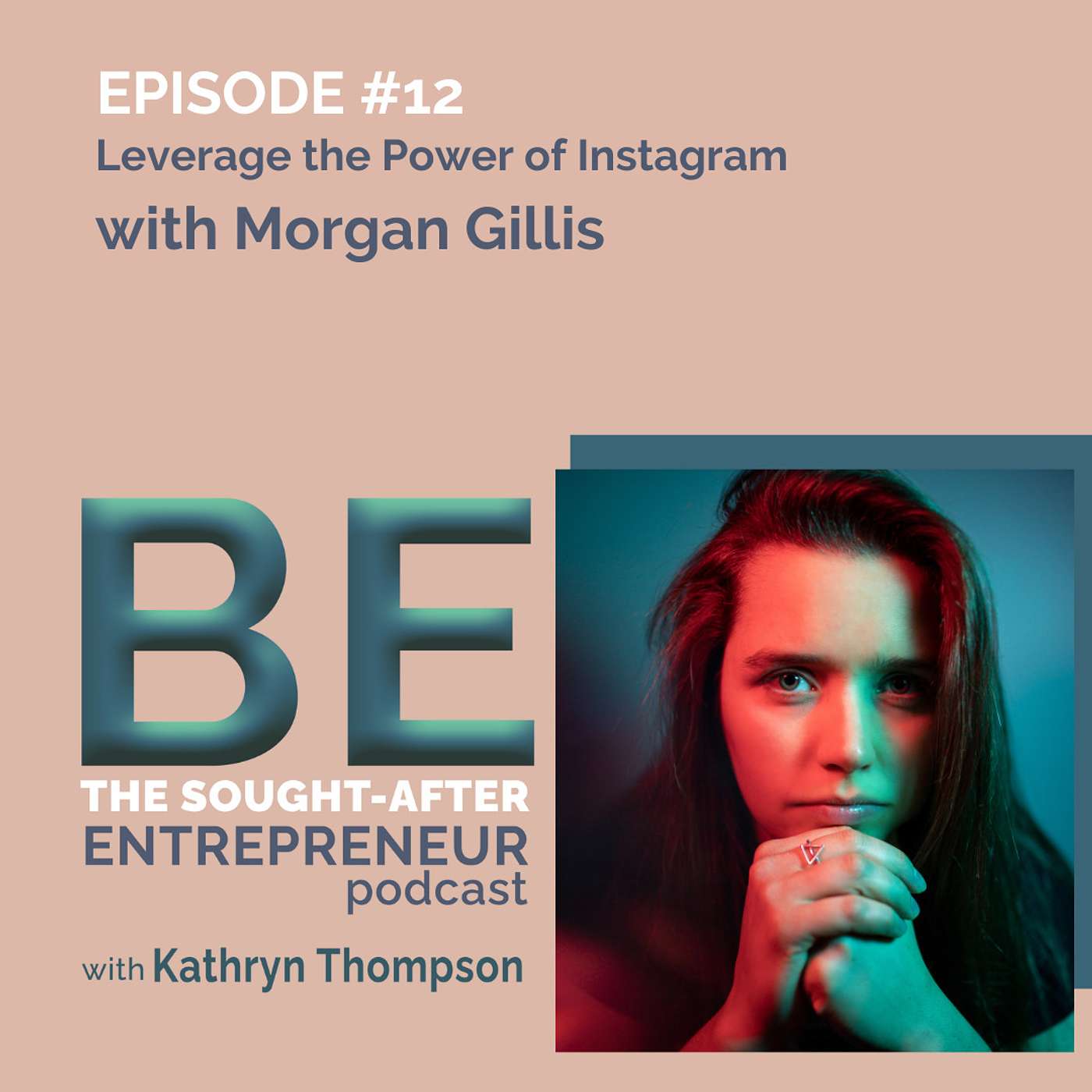 BE the Sought-After Entrepreneur Podcast
