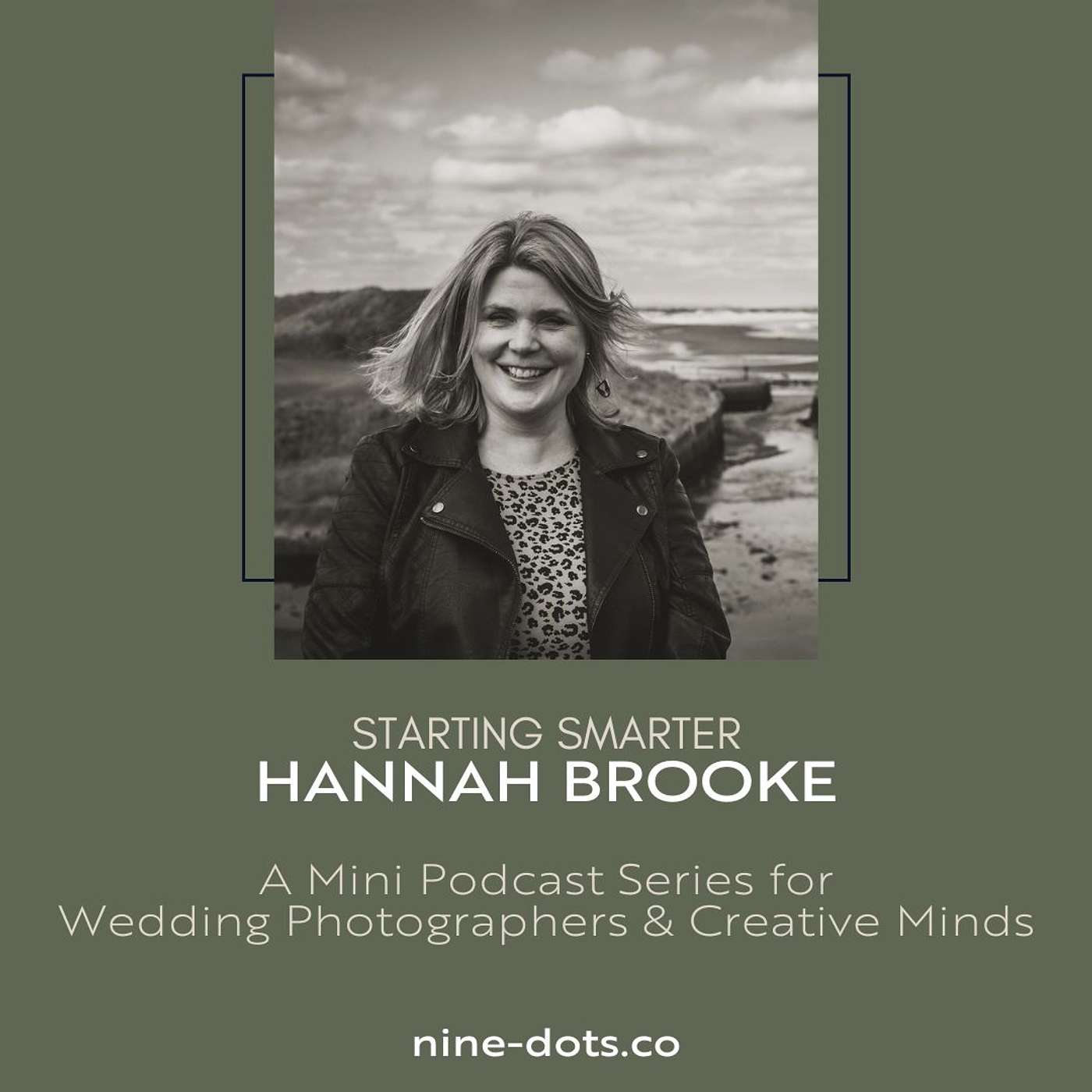 NineDots: The DotCast - Starting Smarter: Hannah Brooke