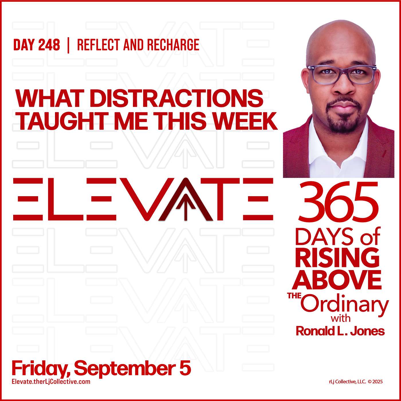 Day 248: What Distractions Taught Me This Week