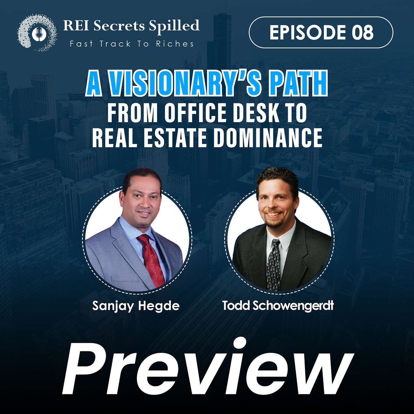 [Preview] EP #8: A Visionary’s Path: From Office Desk to Real Estate Dominance episode artwork