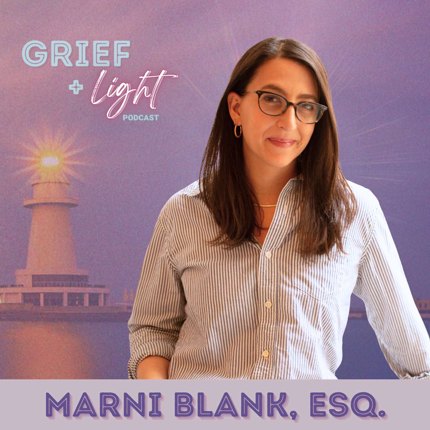 GRIEF AND LIGHT