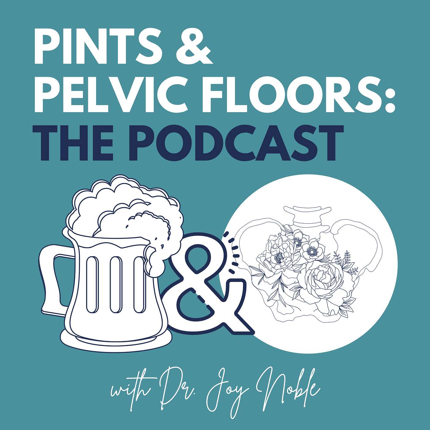 Pints & Pelvic Floors: The Podcast