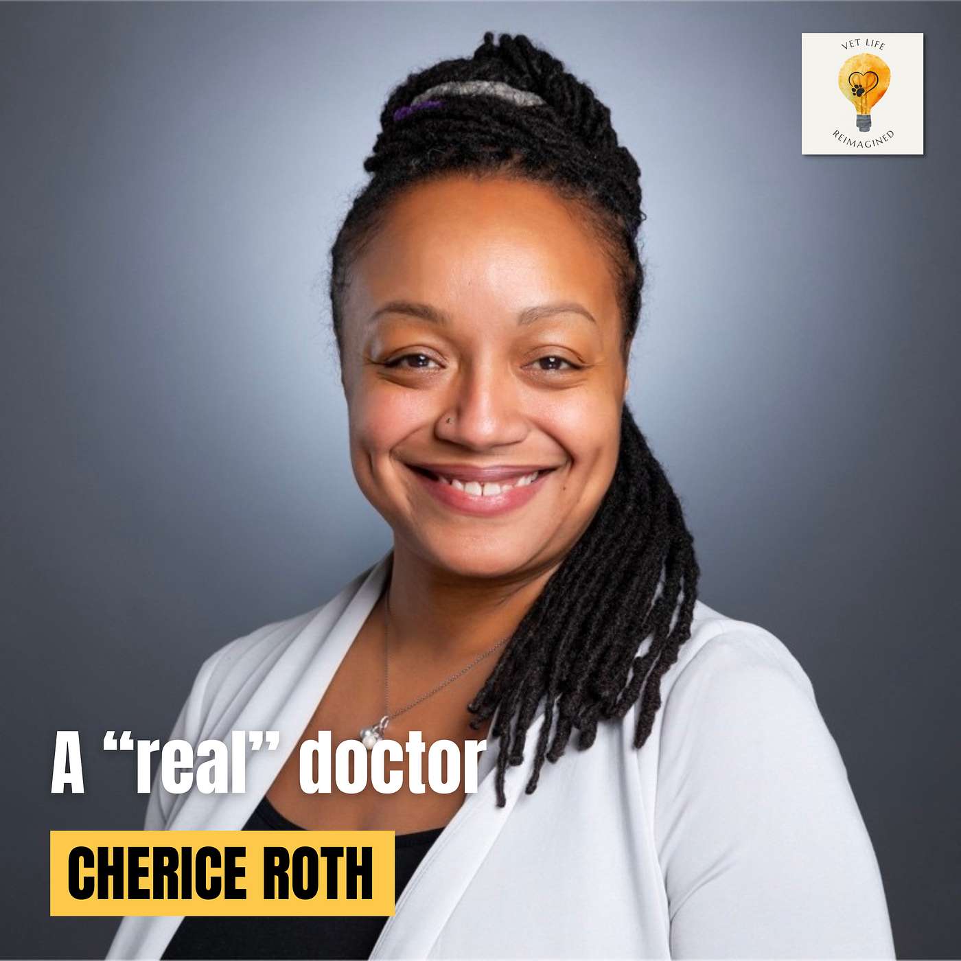 Remastered! "A Real Doctor" with Dr. Cherice Roth