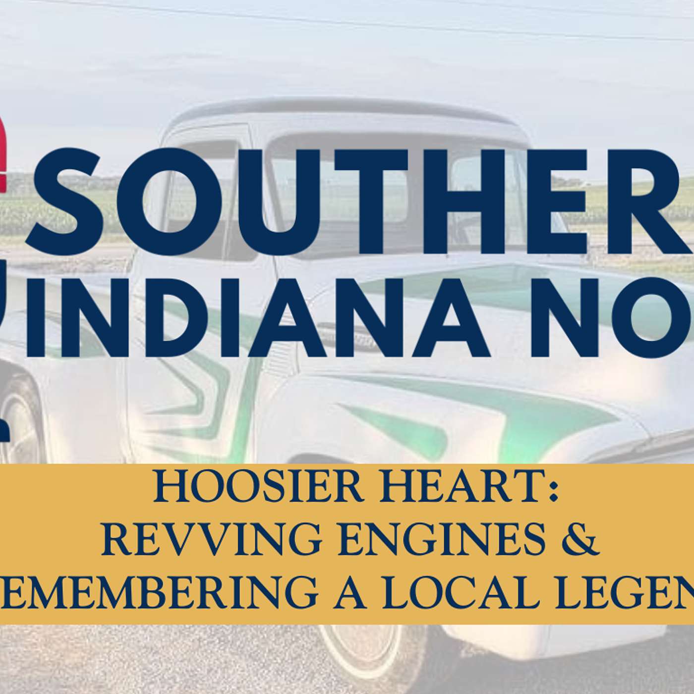 Revving Engines & Remembering a Local Legend episode artwork