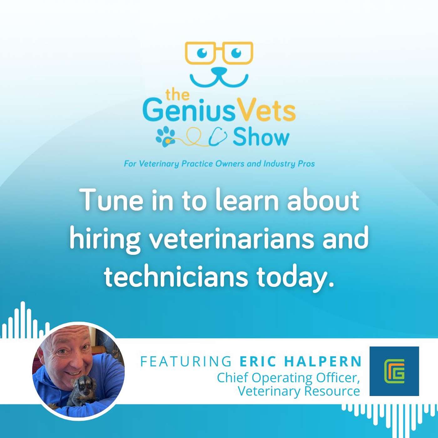 The GeniusVets Show - For Practice Owners and Industry Pros