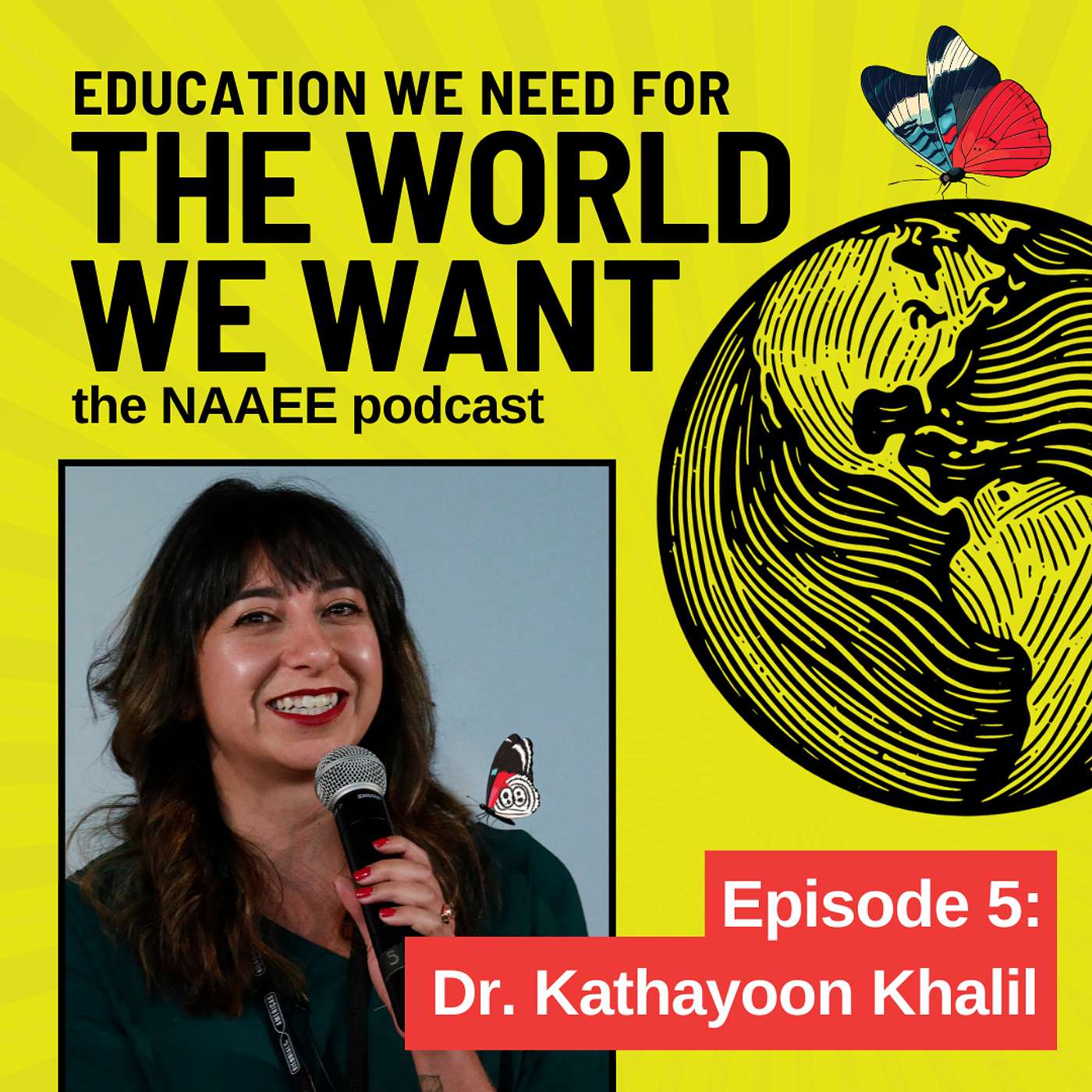 The World We Want: The NAAEE Podcast