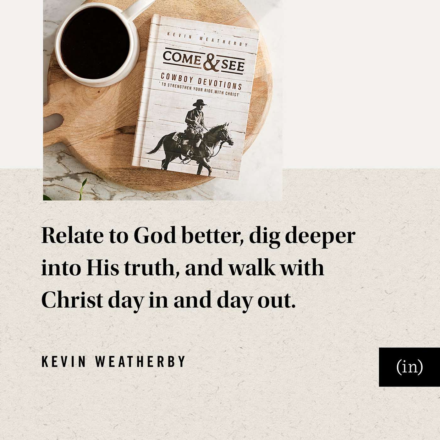Come & See: A Devotional for the Ornery Ones