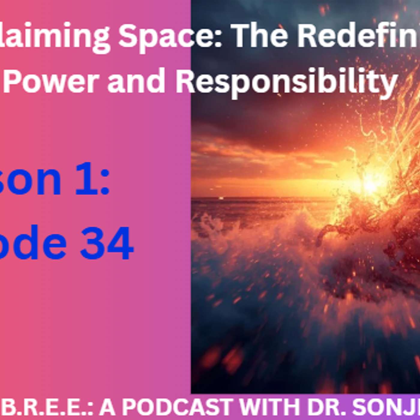 Claiming Space: The Redefinition of Power and Responsibility episode artwork