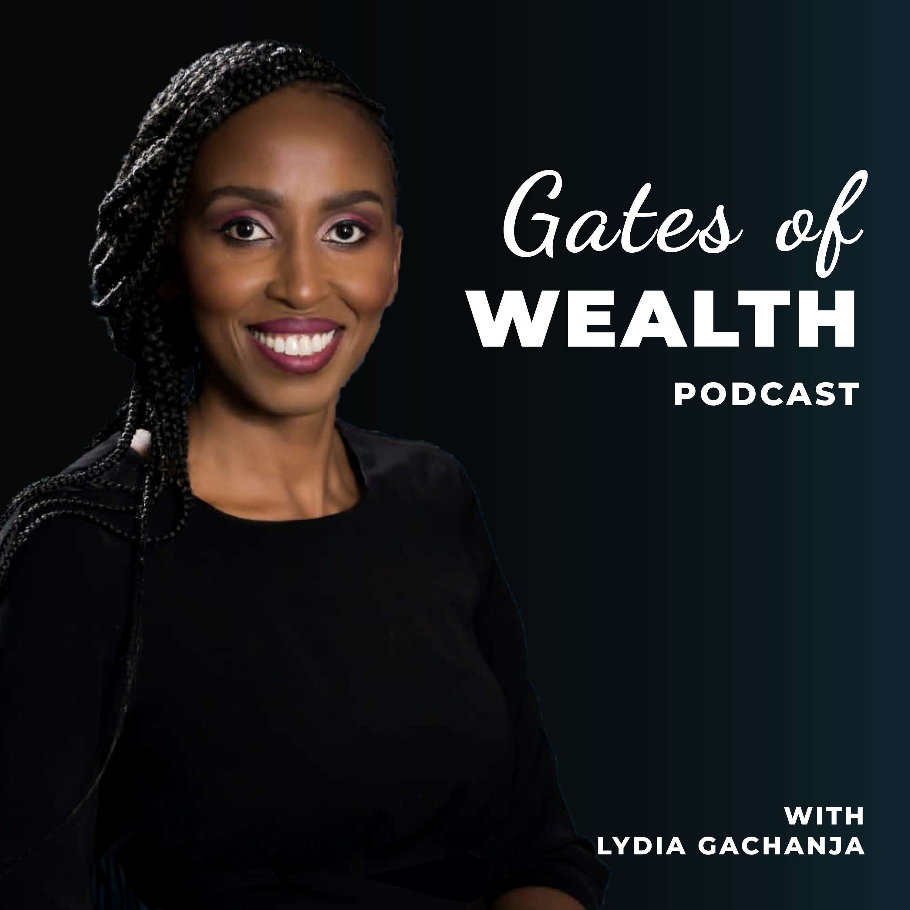 Gates of Wealth Podcast