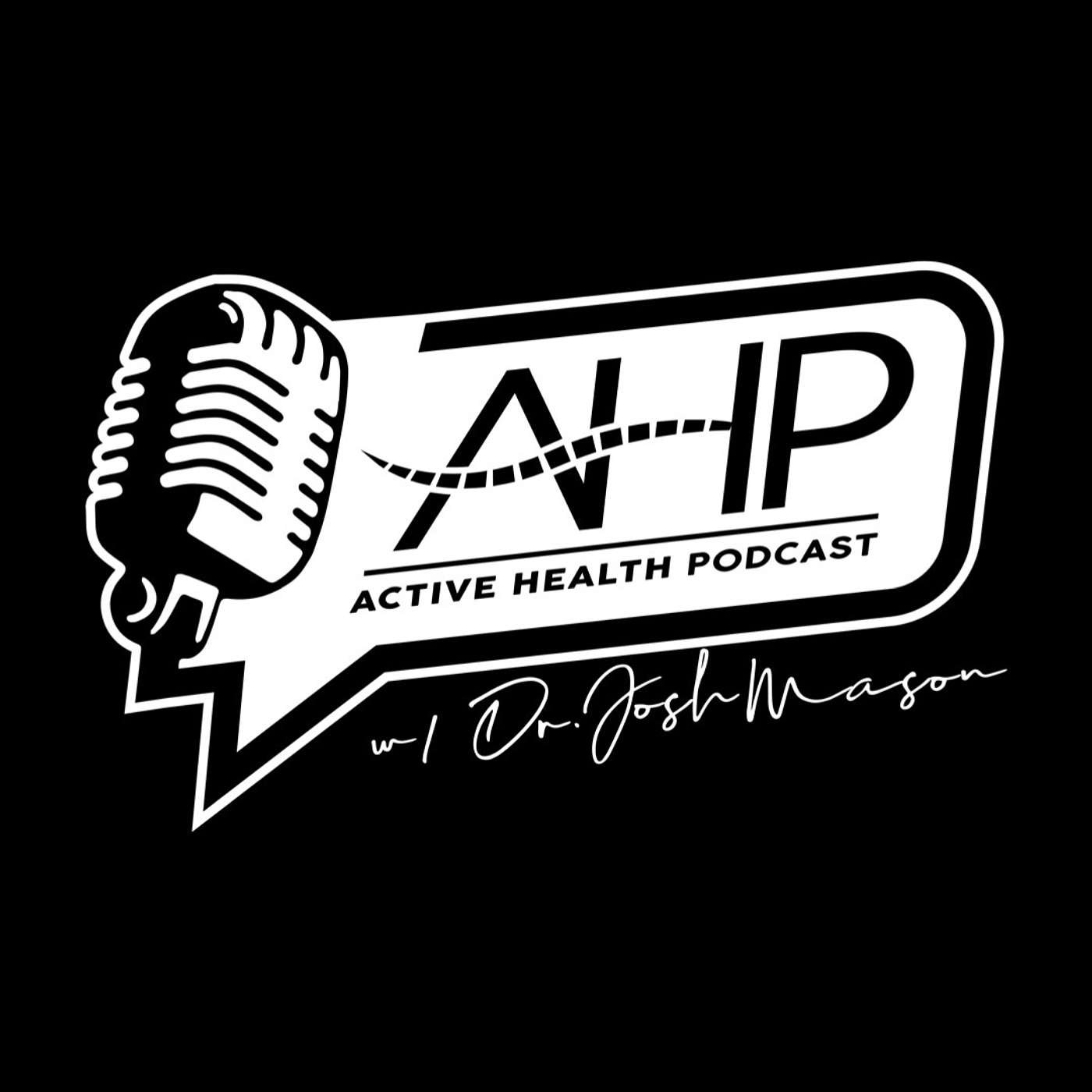 Active Health Podcast with Dr. Josh Mason