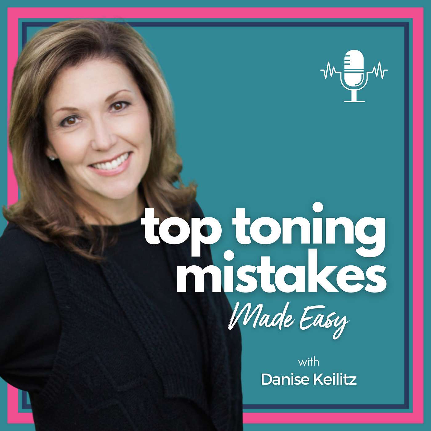 146: Top Toning Mistakes episode artwork