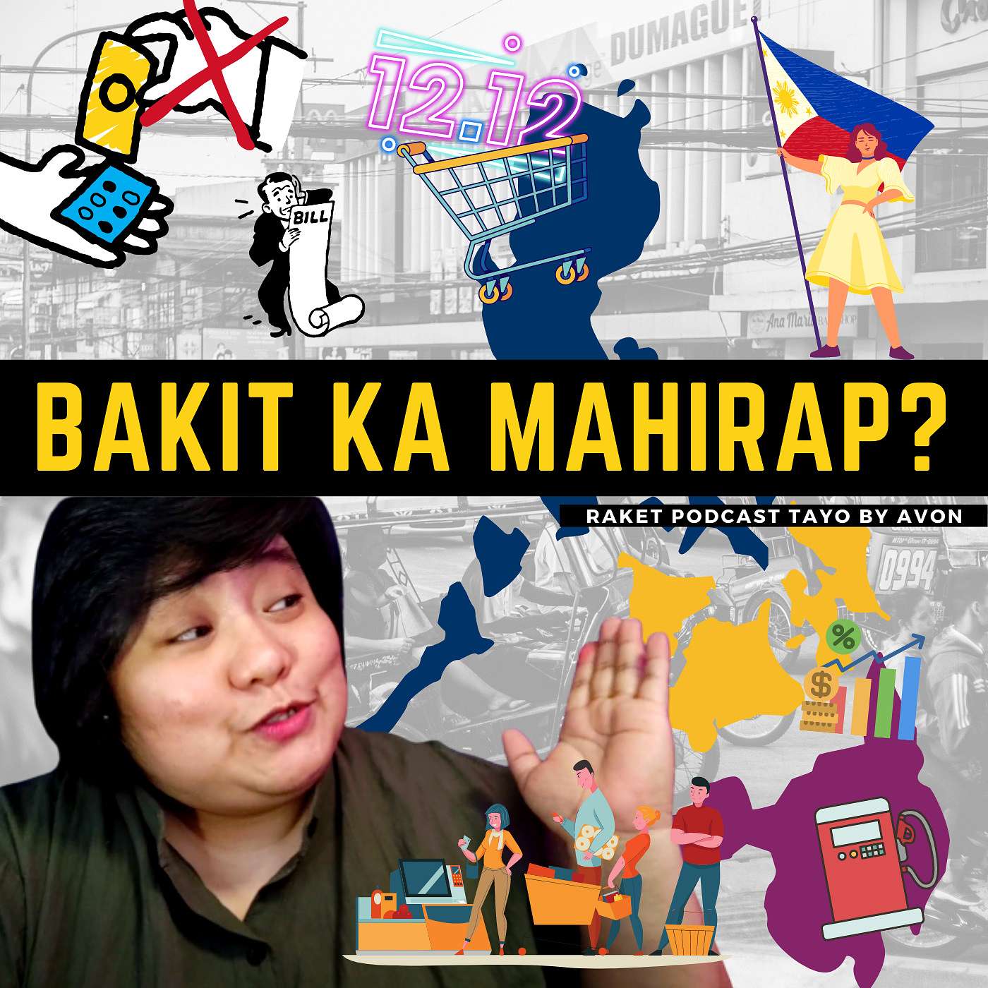 Bakit ka Mahirap? Raket Podcast Tayo by Avon and Icee