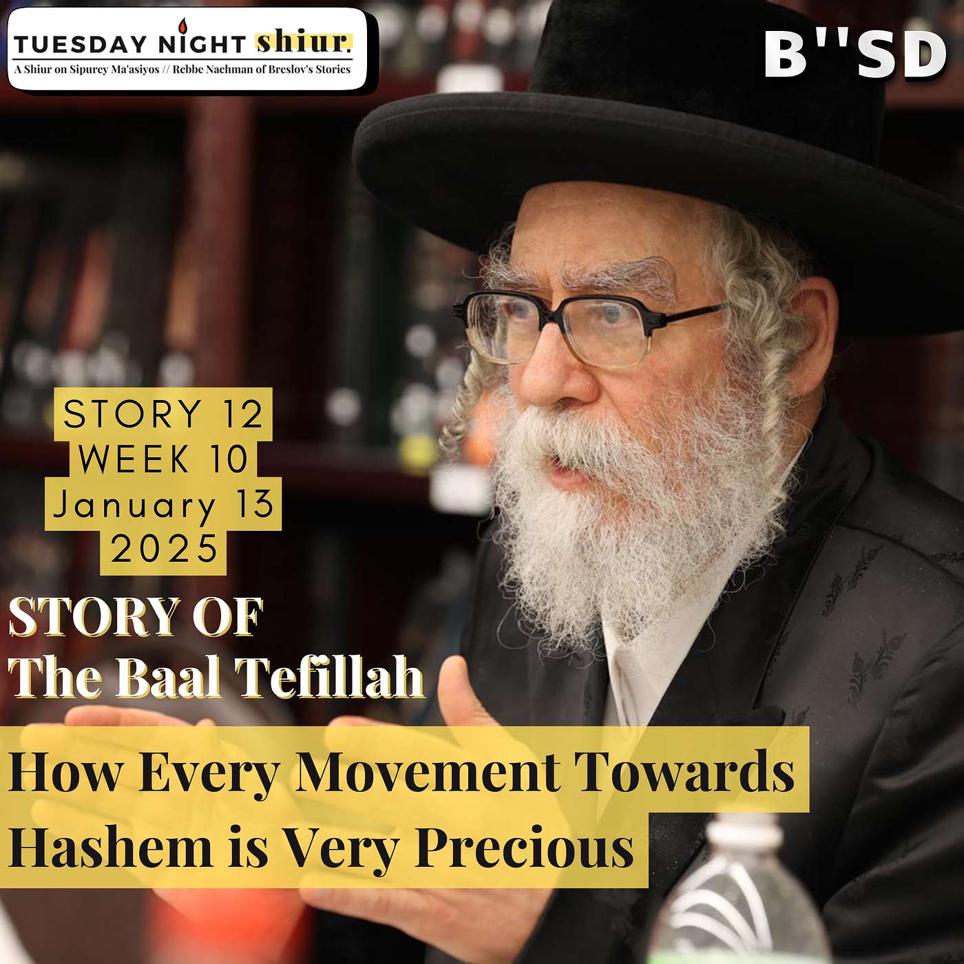 How Every Movement Towards Hashem is Very Precious | Story 12 , Week 11 | 1.20.26 episode artwork
