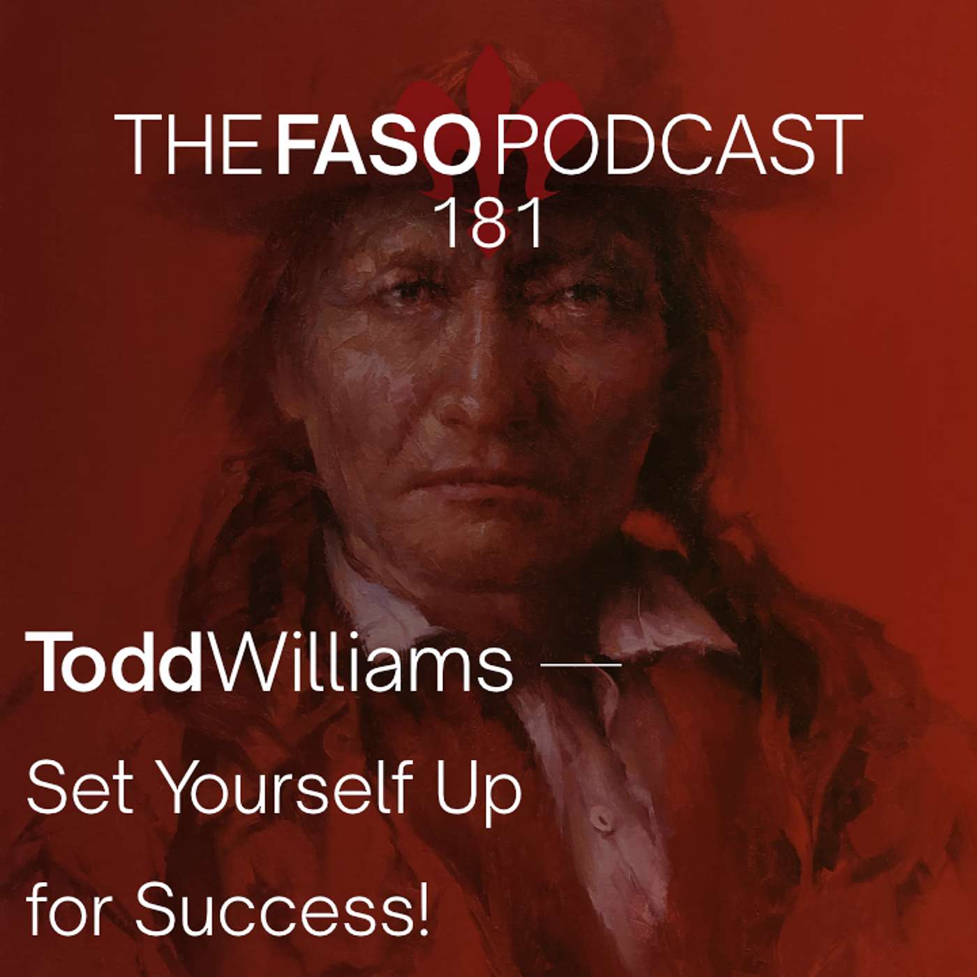 181 Todd Williams — Set Yourself Up for Success!