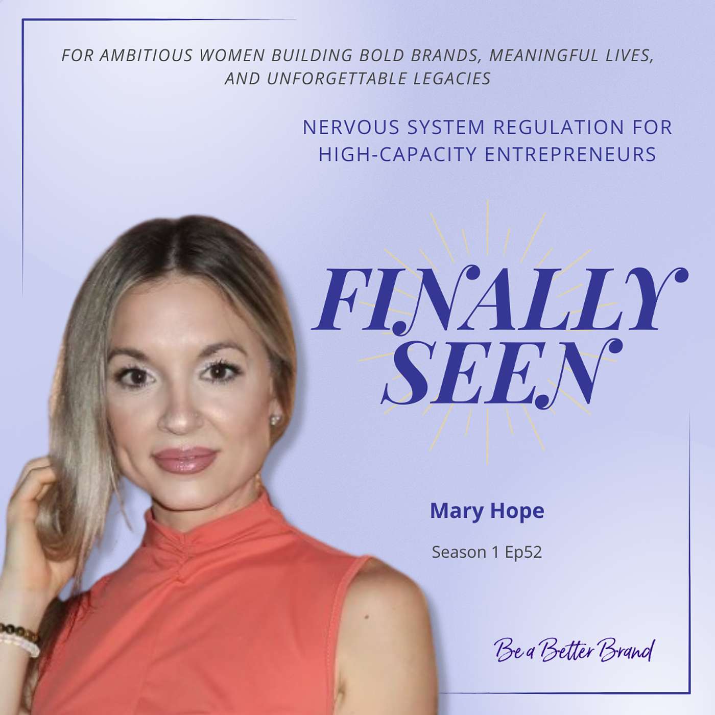 Nervous System Regulation for High-Capacity Entrepreneurs with Mary Hope episode artwork