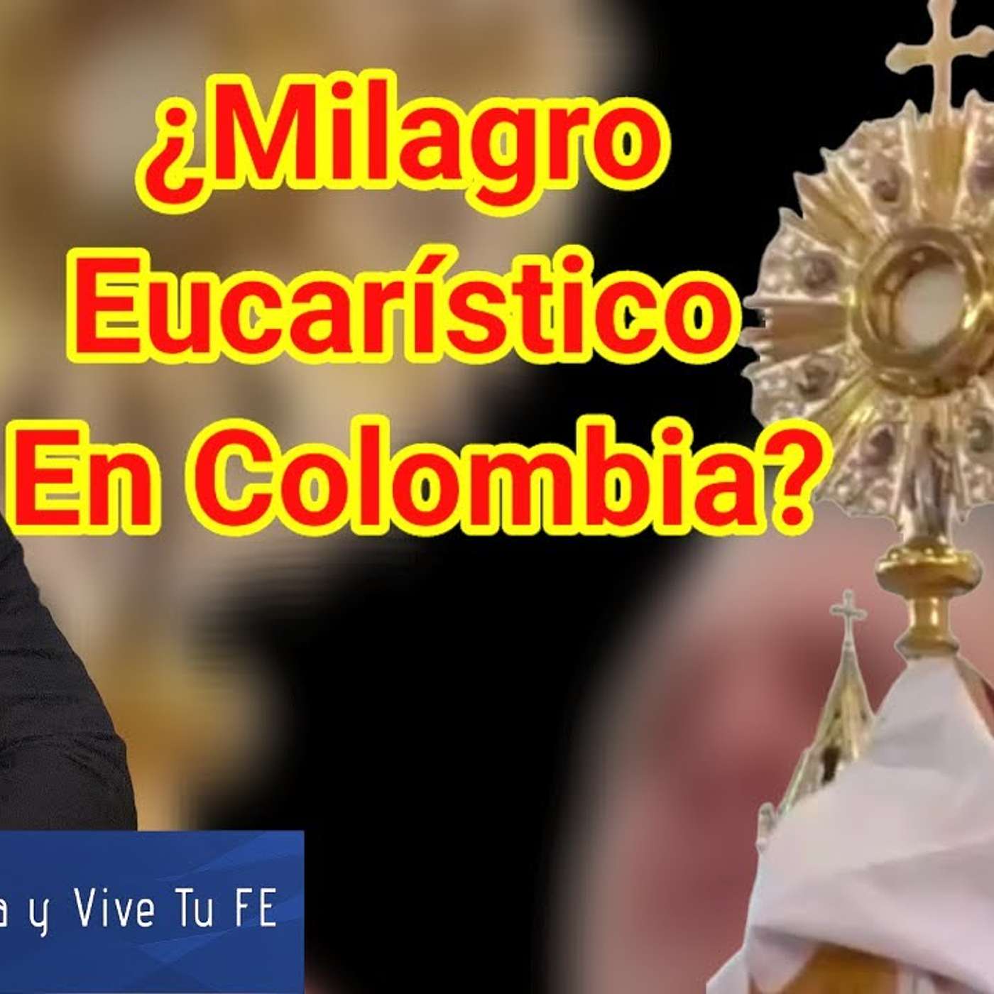 Episodio 1004: ¿MILAGRO EUCARÍSTICO En Colombia 🇨🇴? Adoración Eucarística / Luis Román