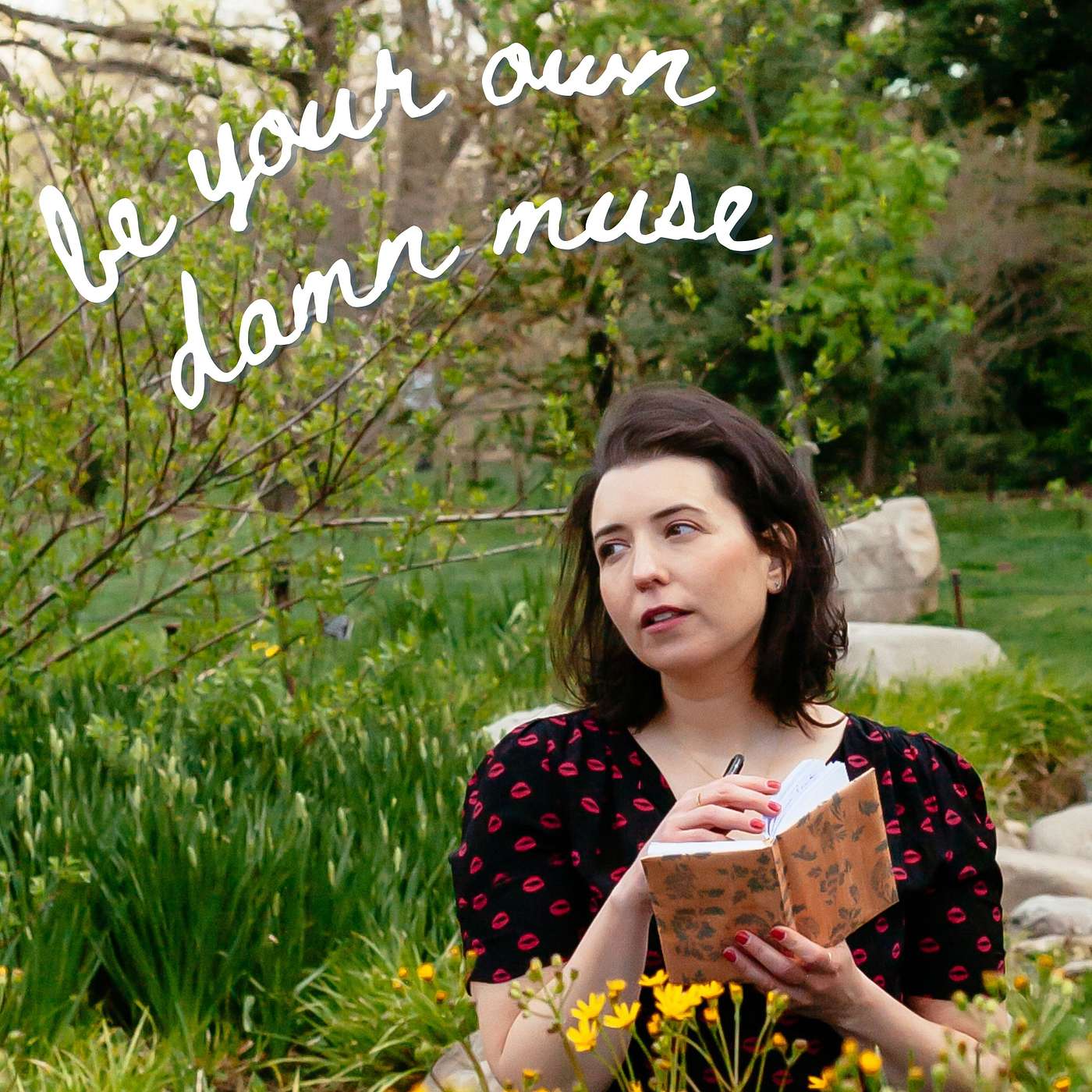 Be Your Own Damn Muse